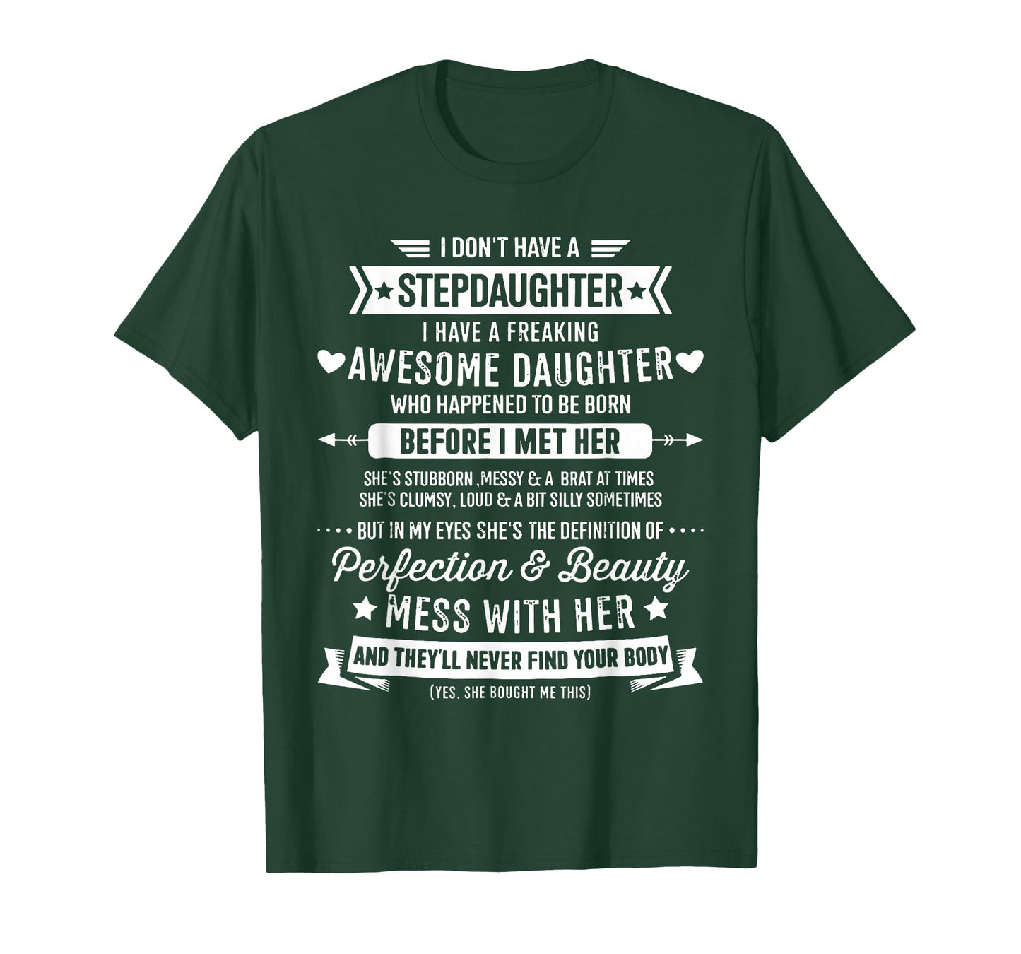 I Don't Have A Stepdaughter Bonus Dad Father's Day Stepdad T-Shirt