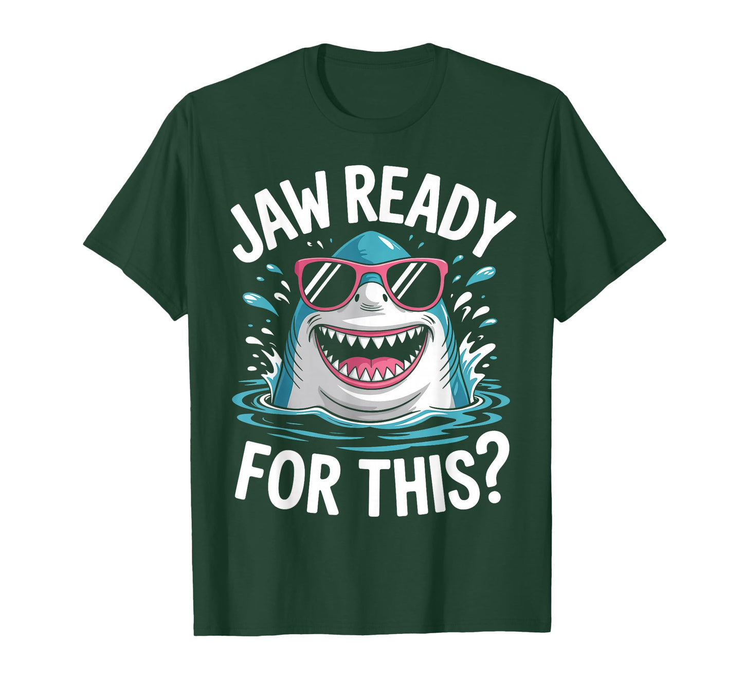Jaw Ready For This Shark Ocean Funny Gifts For Men Women Kid T-Shirt