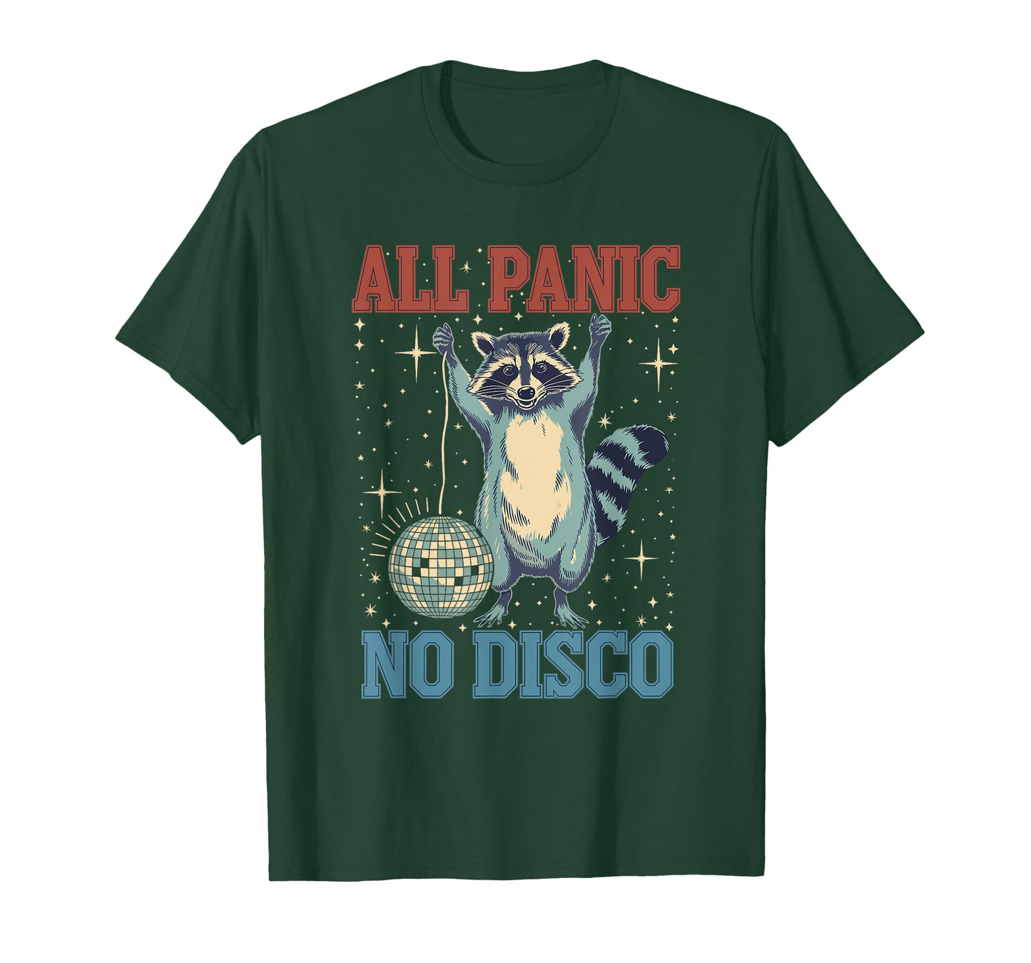 Funny Raccoon All Panic No Disco T-Shirt
