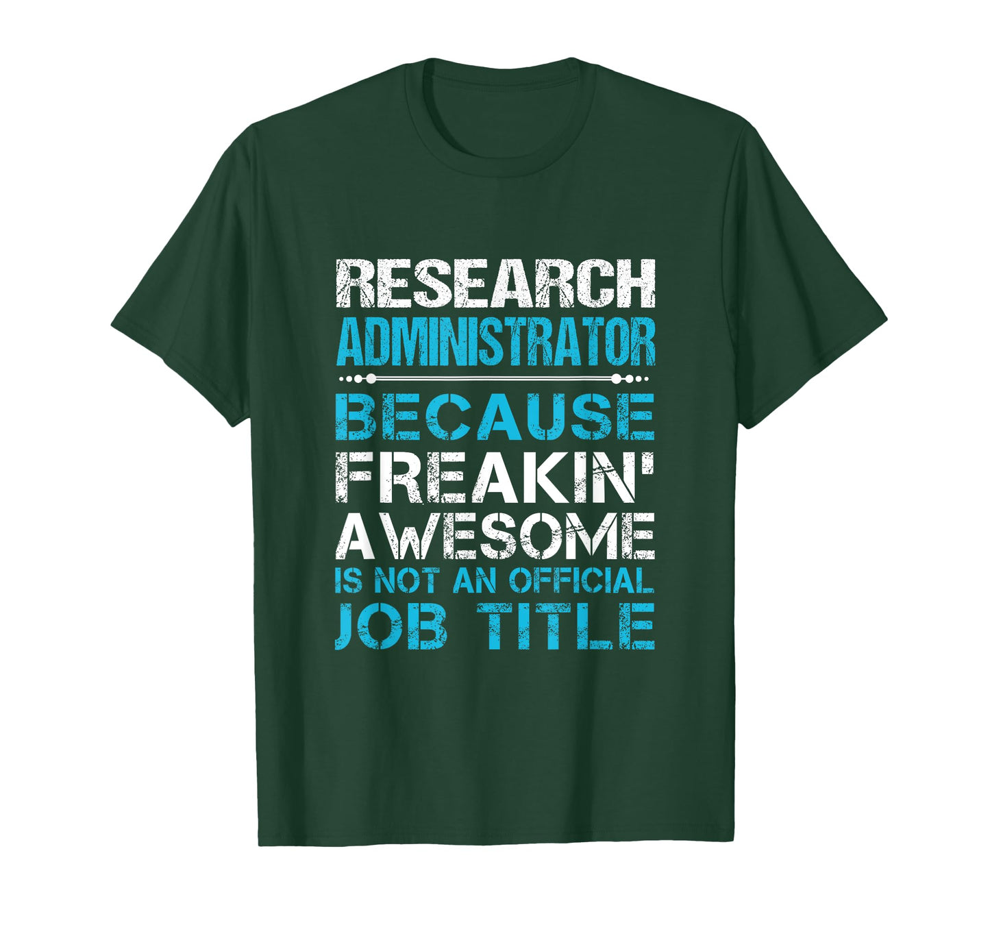 Research Administrator - Freaking Awesome T-Shirt