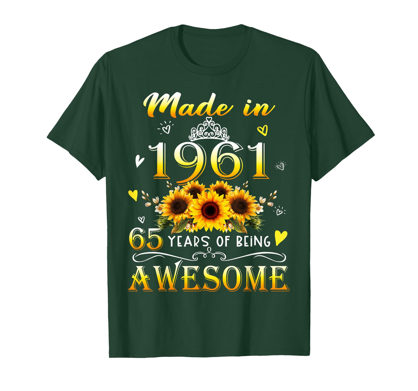 Made in 1961 Sunflower 65th B-Day 65 Years of Being Awesome T-Shirt