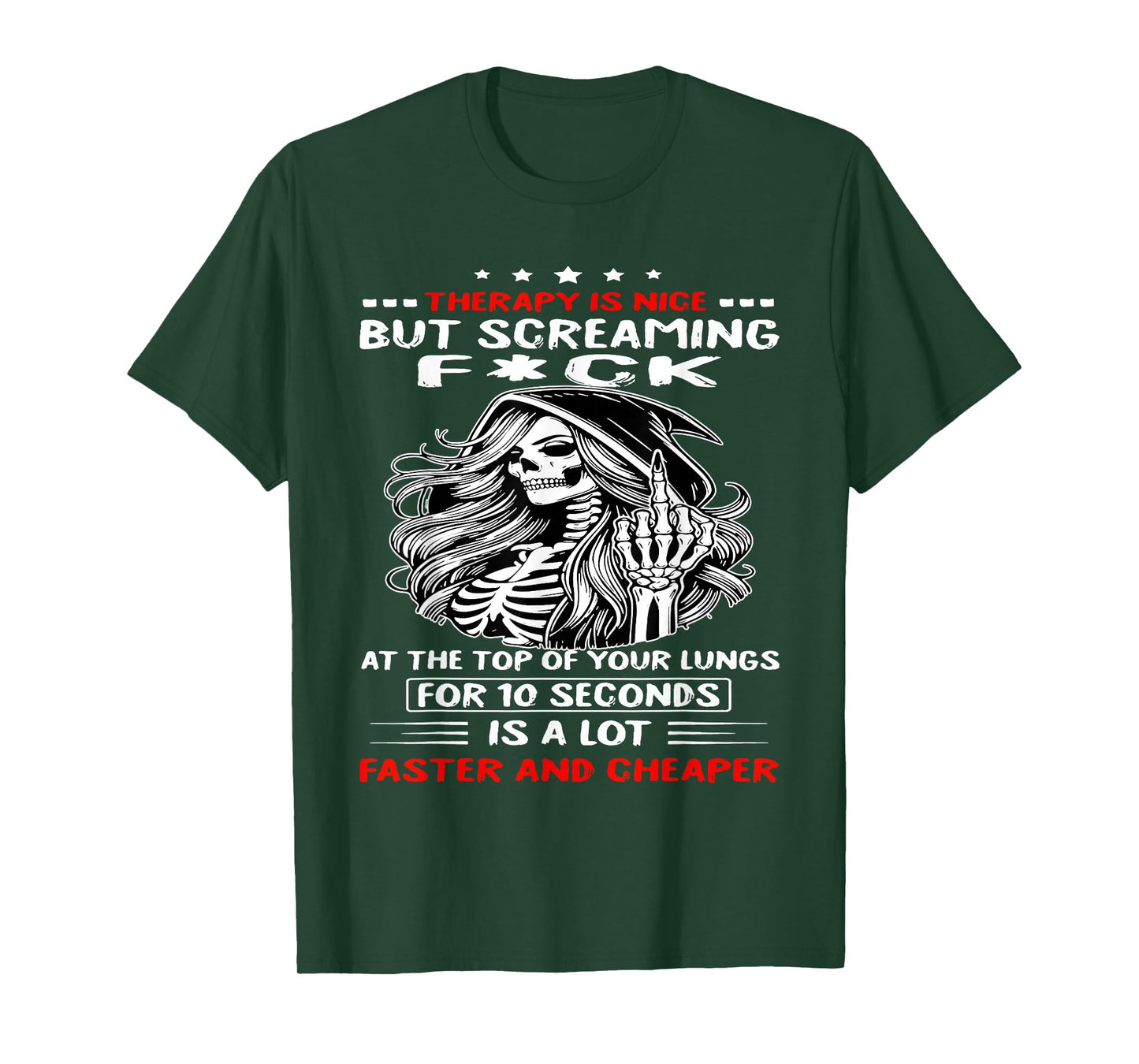 Therapy is Nice But Screaming Fuck At The Top of Your Lungs T-Shirt