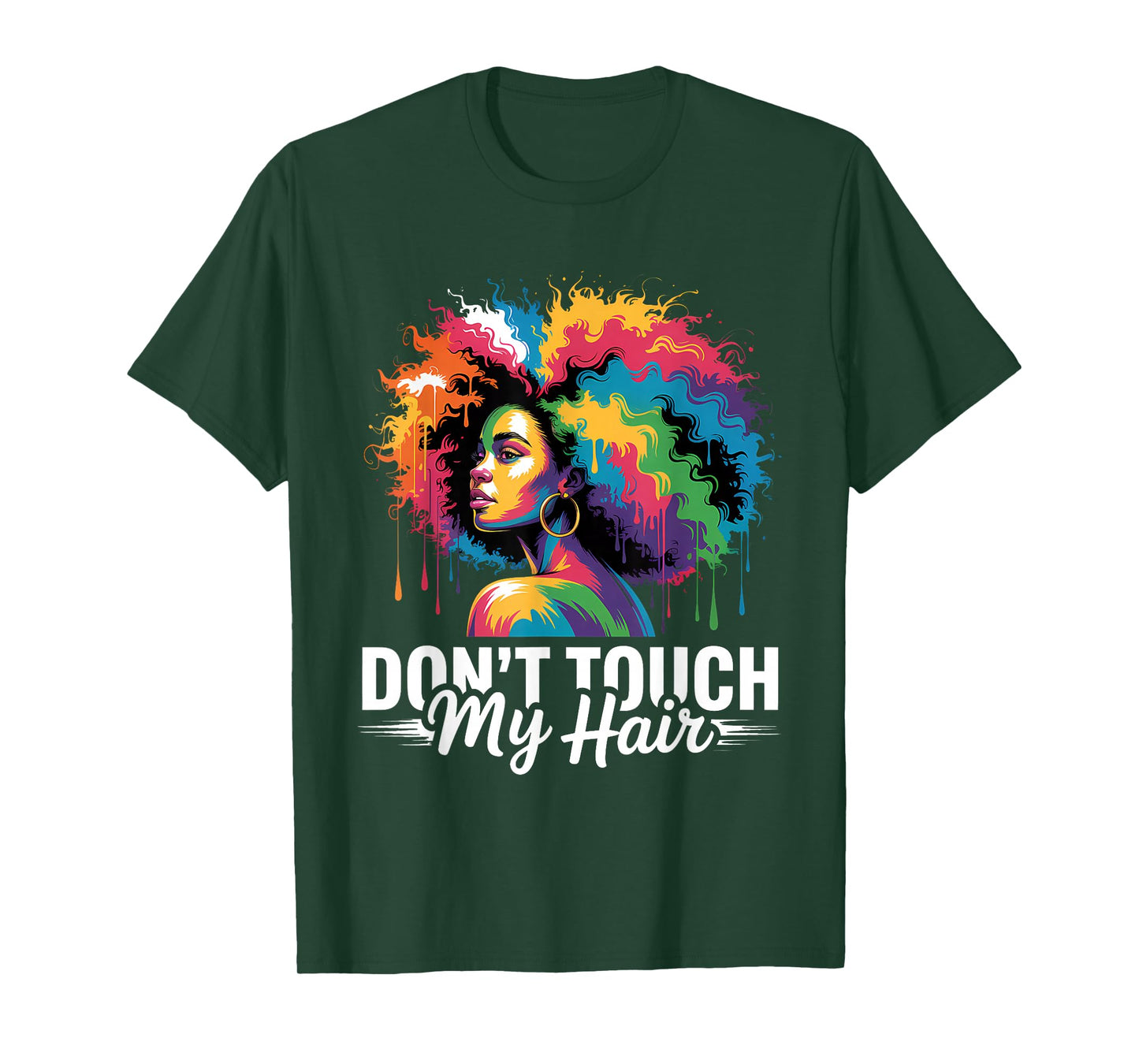 Dont Touch My Hair Afro Art Black History Month T-Shirt