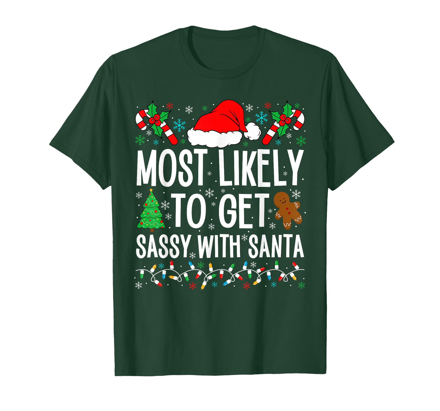 Most Likely To Get Sassy With Santa Funny Family Christmas T-Shirt