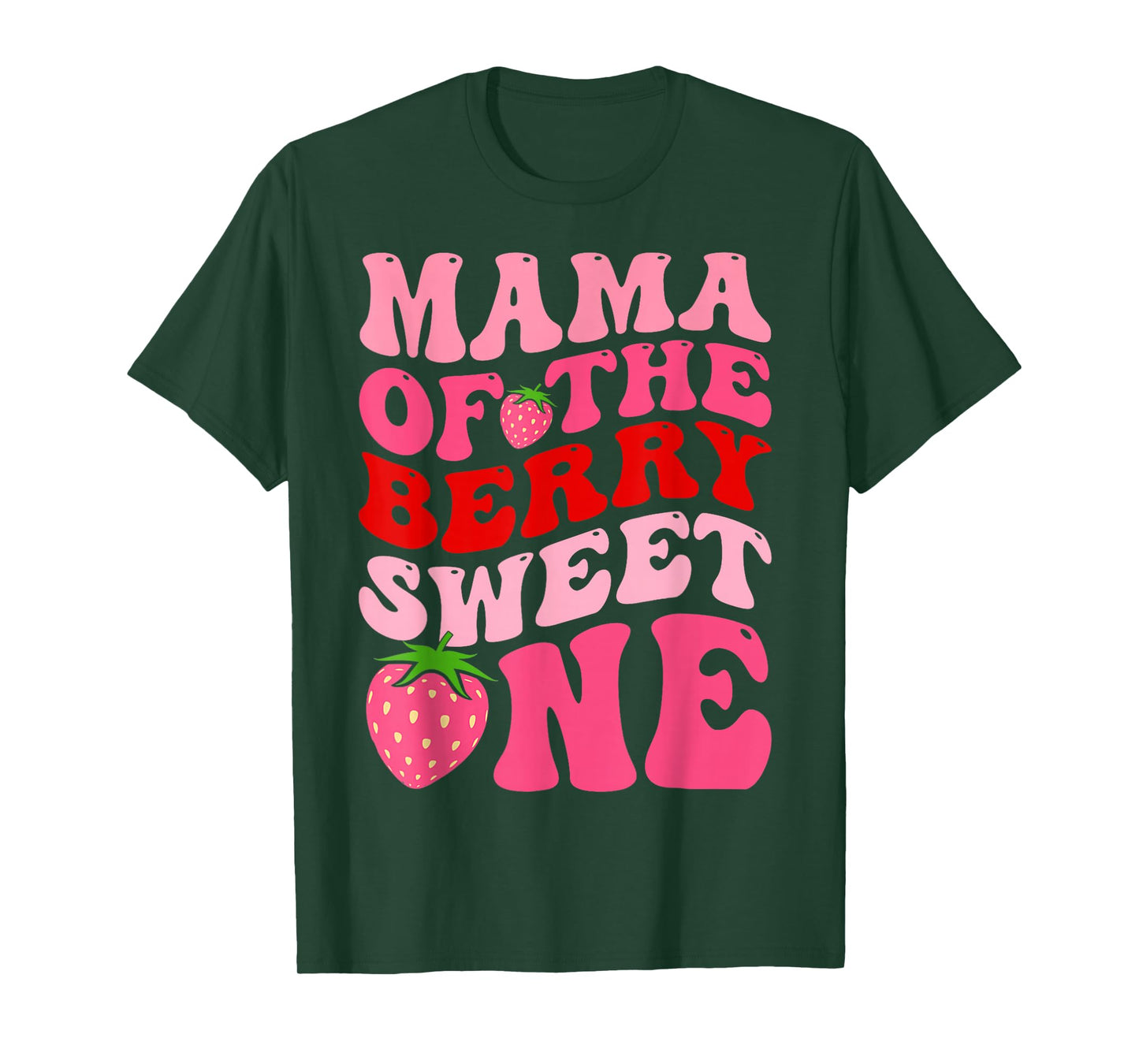 Mama Of The Berry Sweet One Strawberry First Birthday T-Shirt
