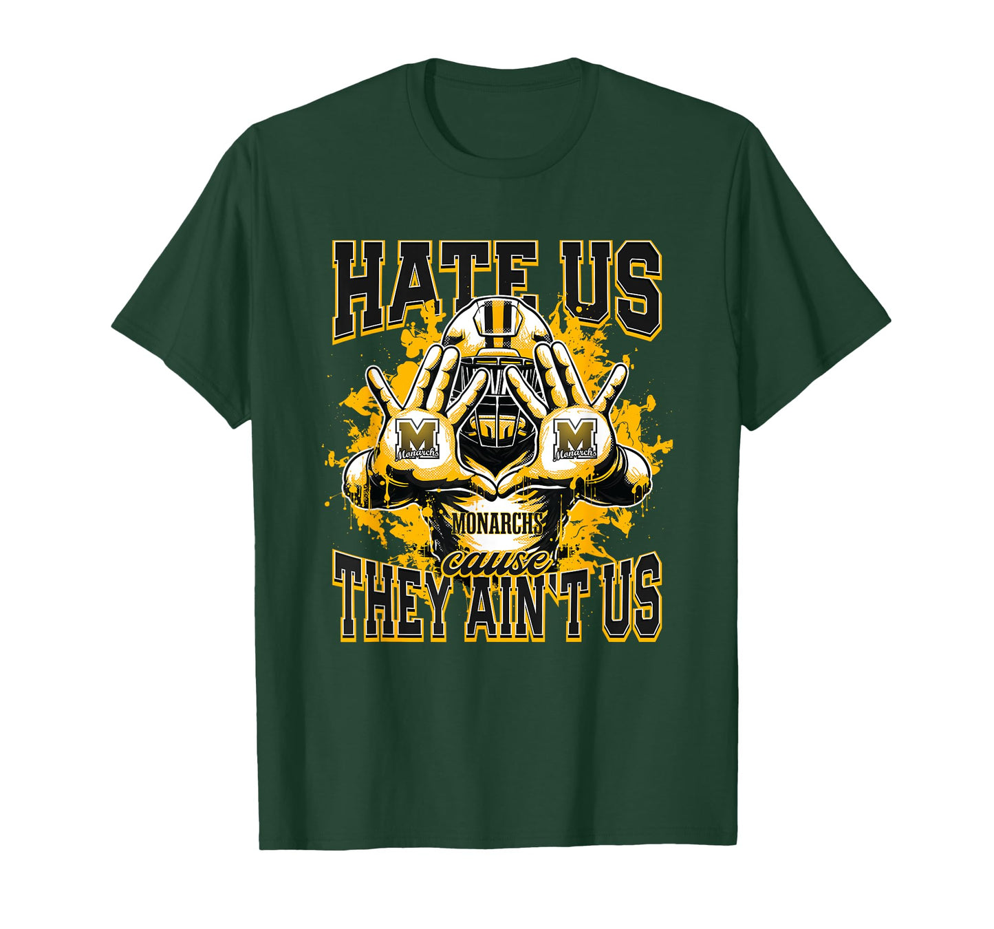 Manning Monarchs Logo Hate Us Cause They Ain't HS T-Shirt