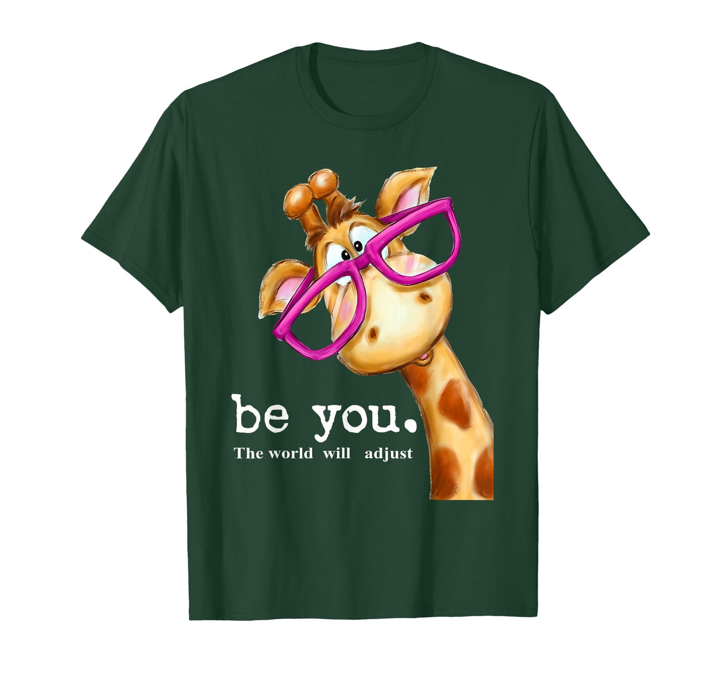 Be You The World Will Adjust Cute Lover Giraffe Glasses T-Shirt