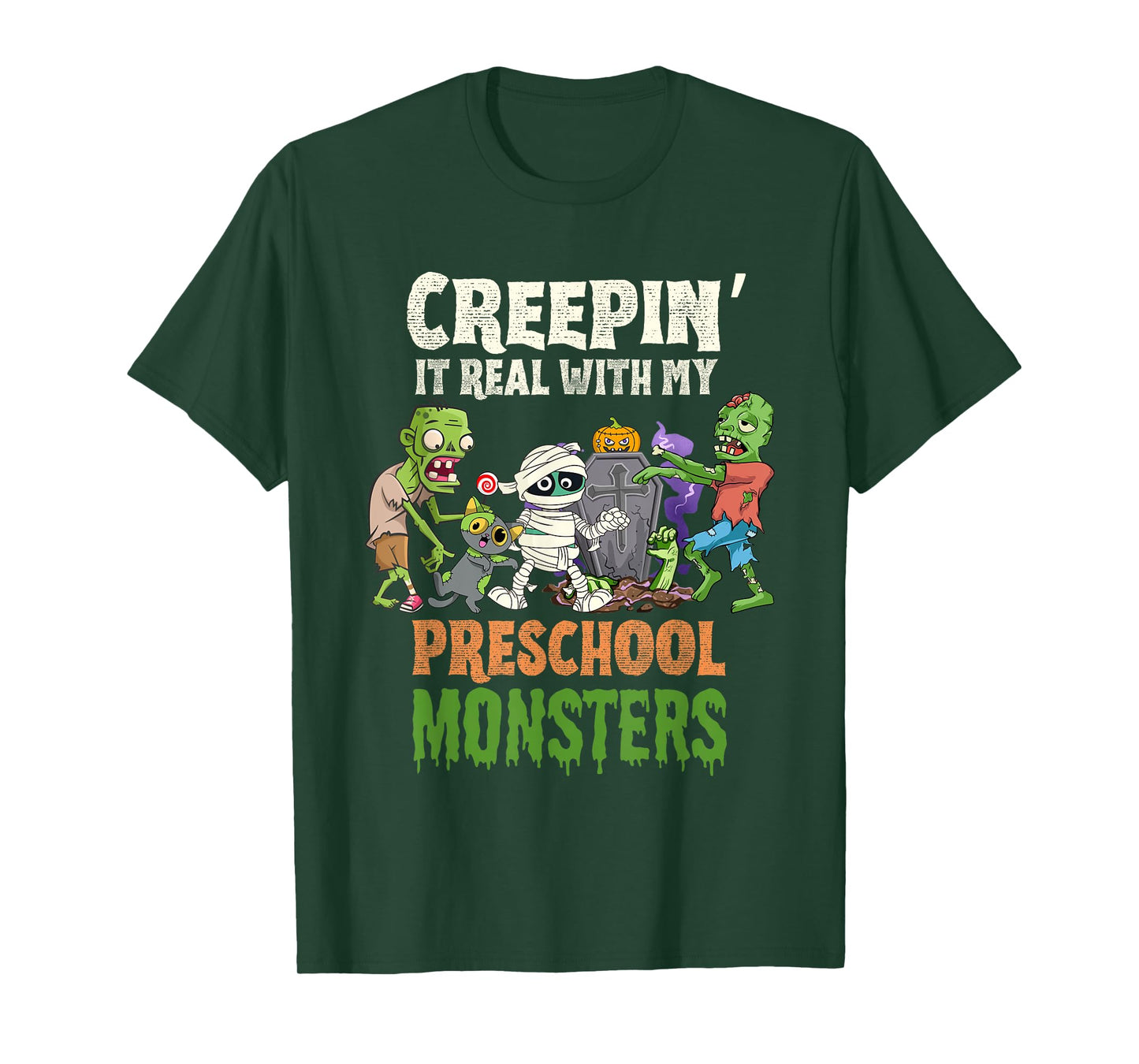 Creepin It Real With My Preschool Monsters Zombies Halloween T-Shirt