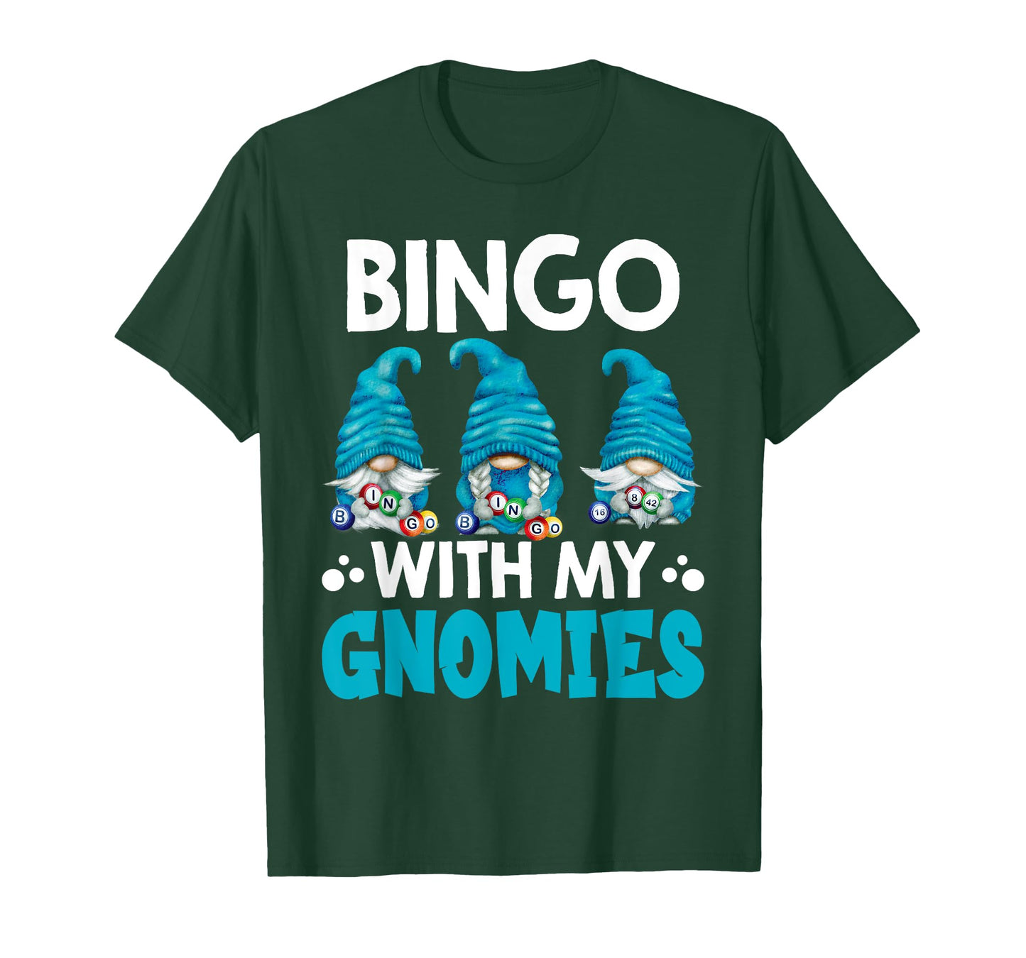 Bingo With My Gnomies Women Men Funny Bingo Gnome T-Shirt