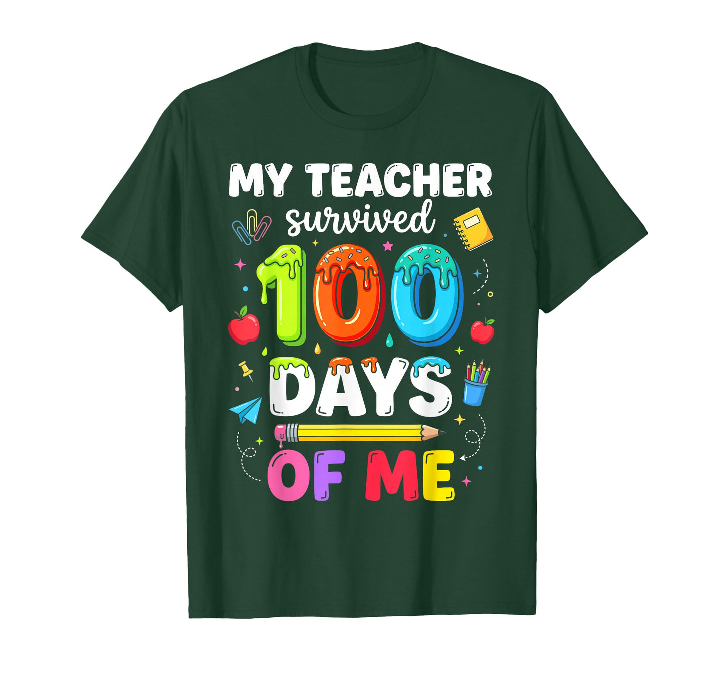 My Teacher Survived 100 Days of Me 100th Days of School T-Shirt