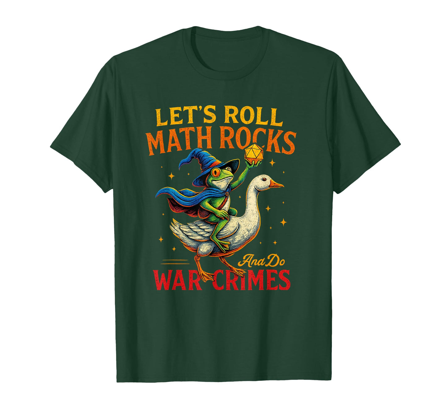 Funny Frog Goose Let's Roll Math Rocks Humor Quote Meme T-Shirt