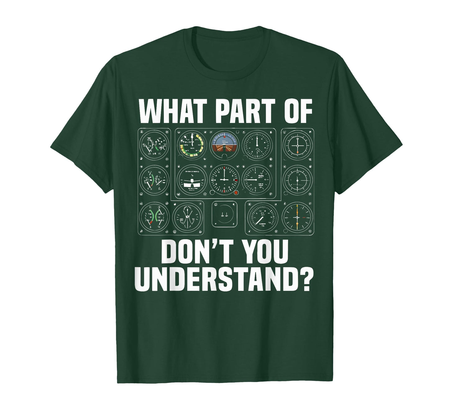 What Part of Airplane Instruments Don’t You Understand Gift T-Shirt