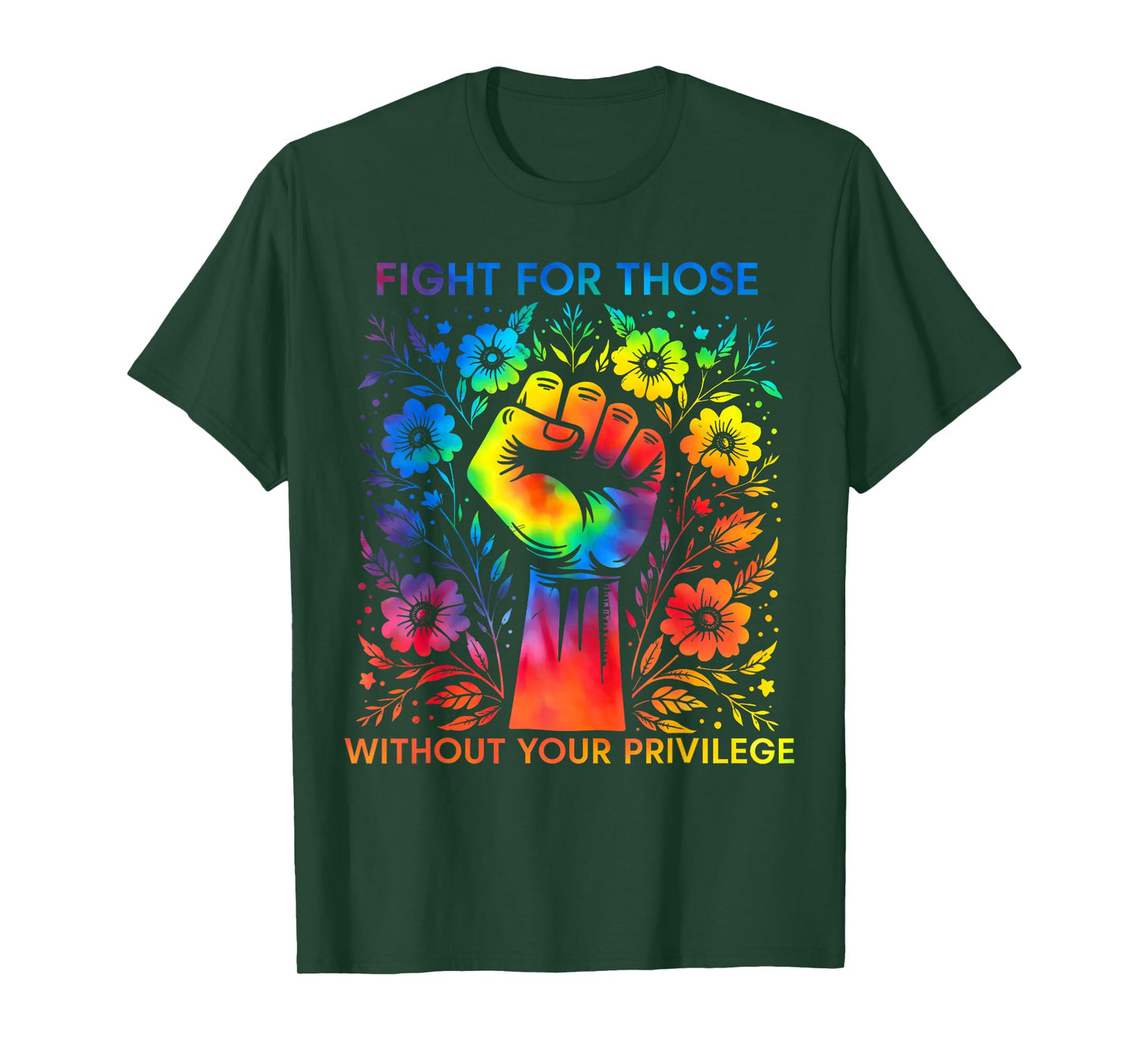Fight For Those Without Your Privilege T-Shirt