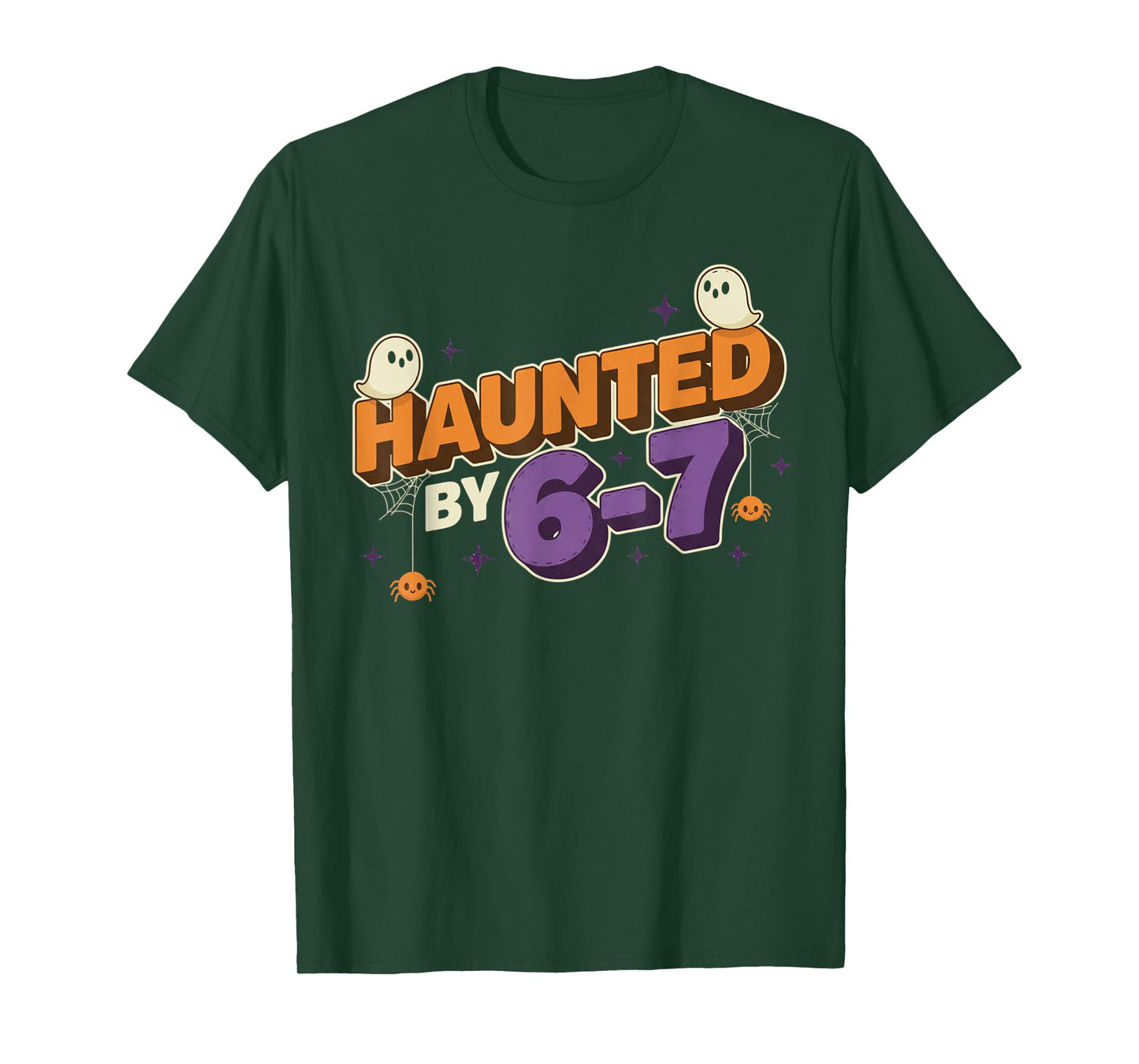 Haunted by 67 Funny Halloween Haunted by 6-7 Ghost T-Shirt