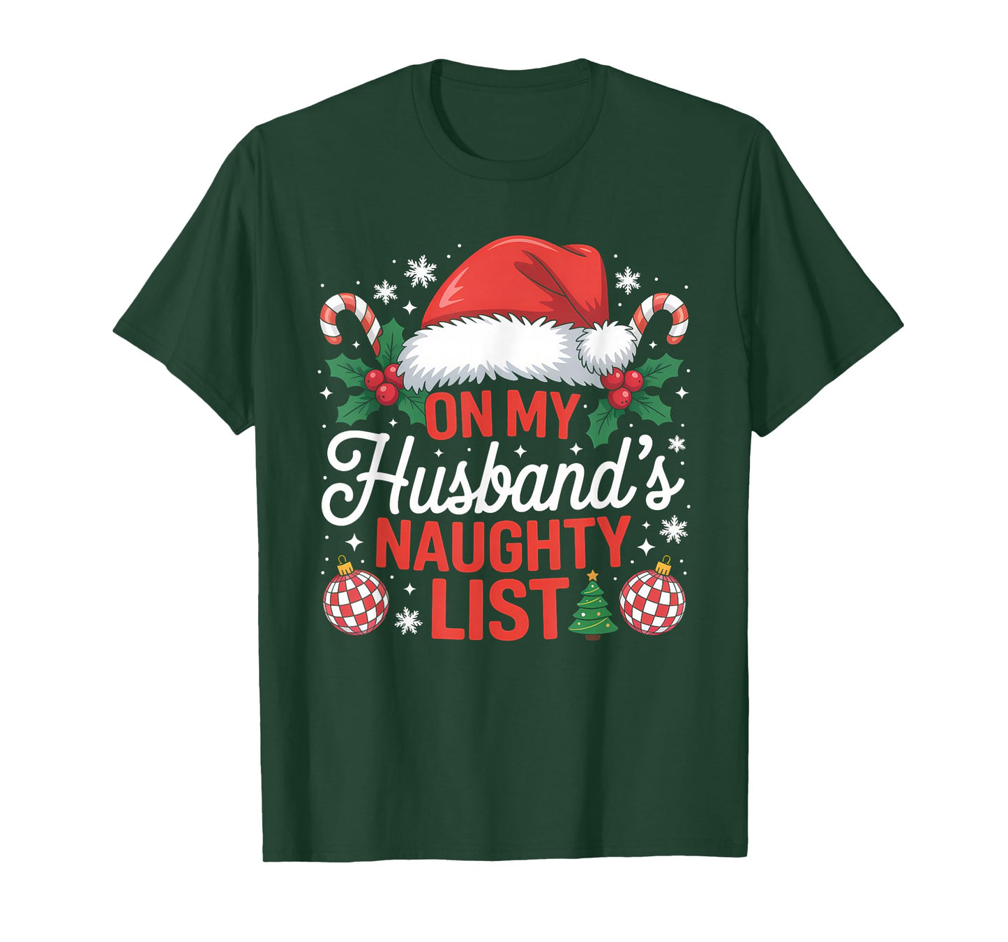 On My Husbands Naughty List Christmas T-Shirt