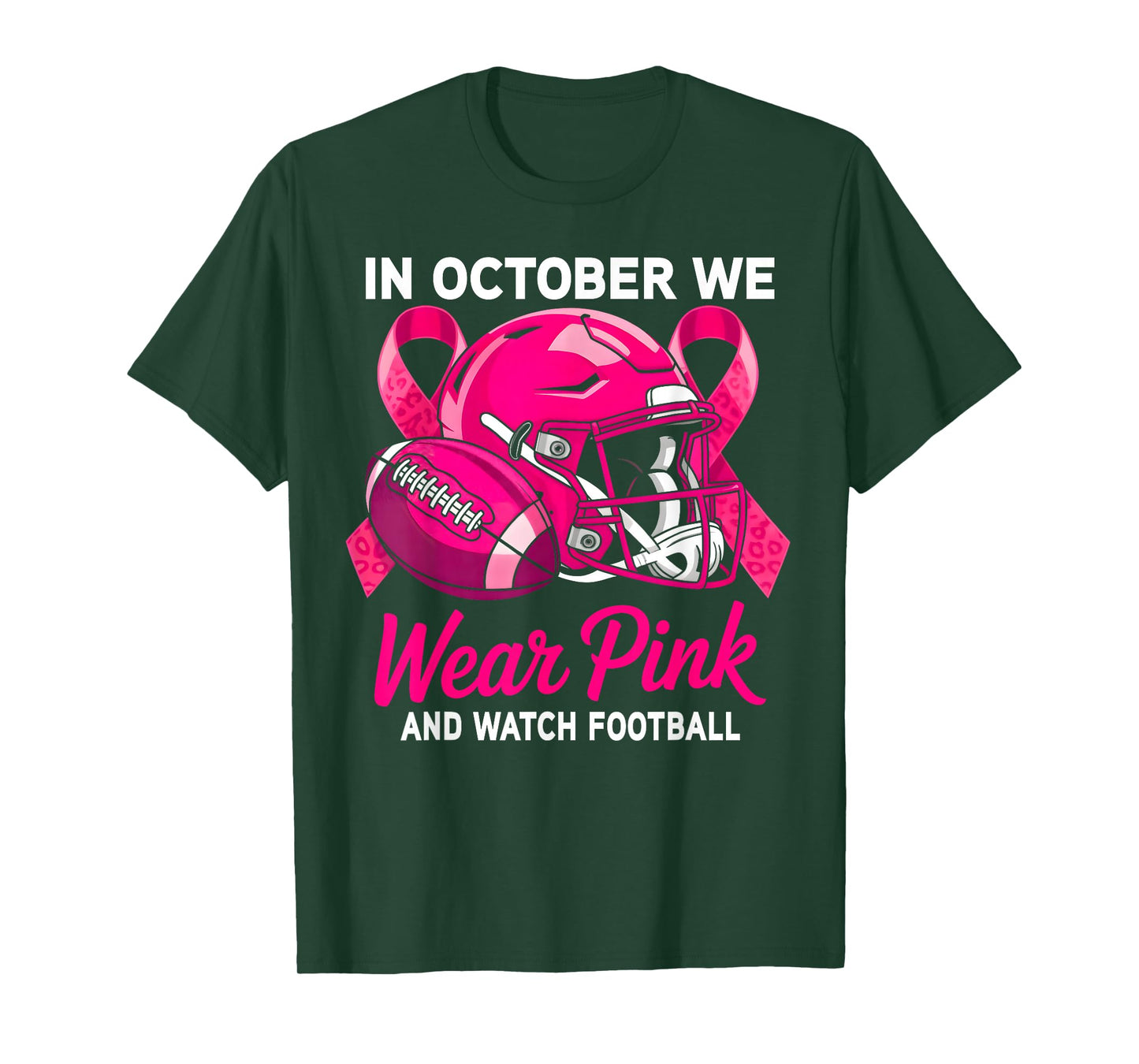 in October We Wear Pink Football Breast Cancer Awareness T-Shirt