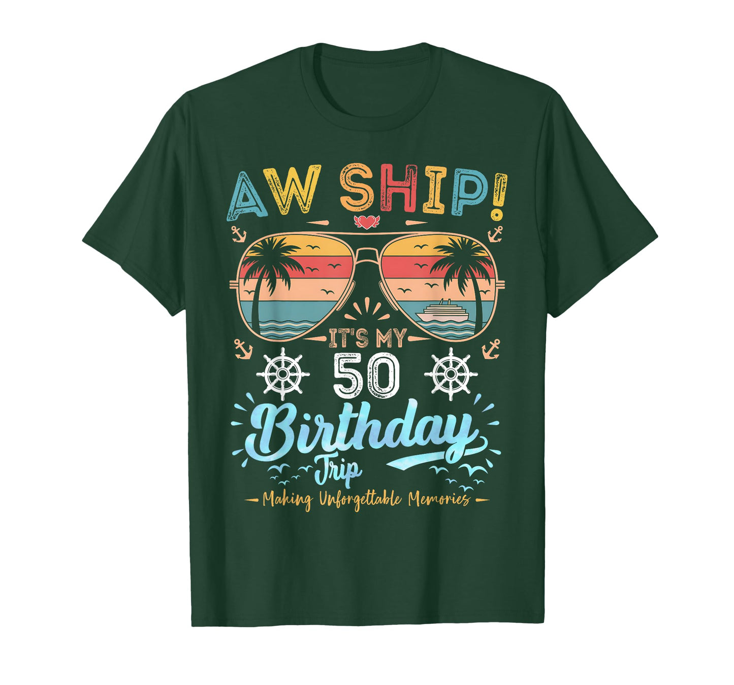 Aw Ship! It's My 50th Birthday Trip Birthday Cruise Vacation T-Shirt