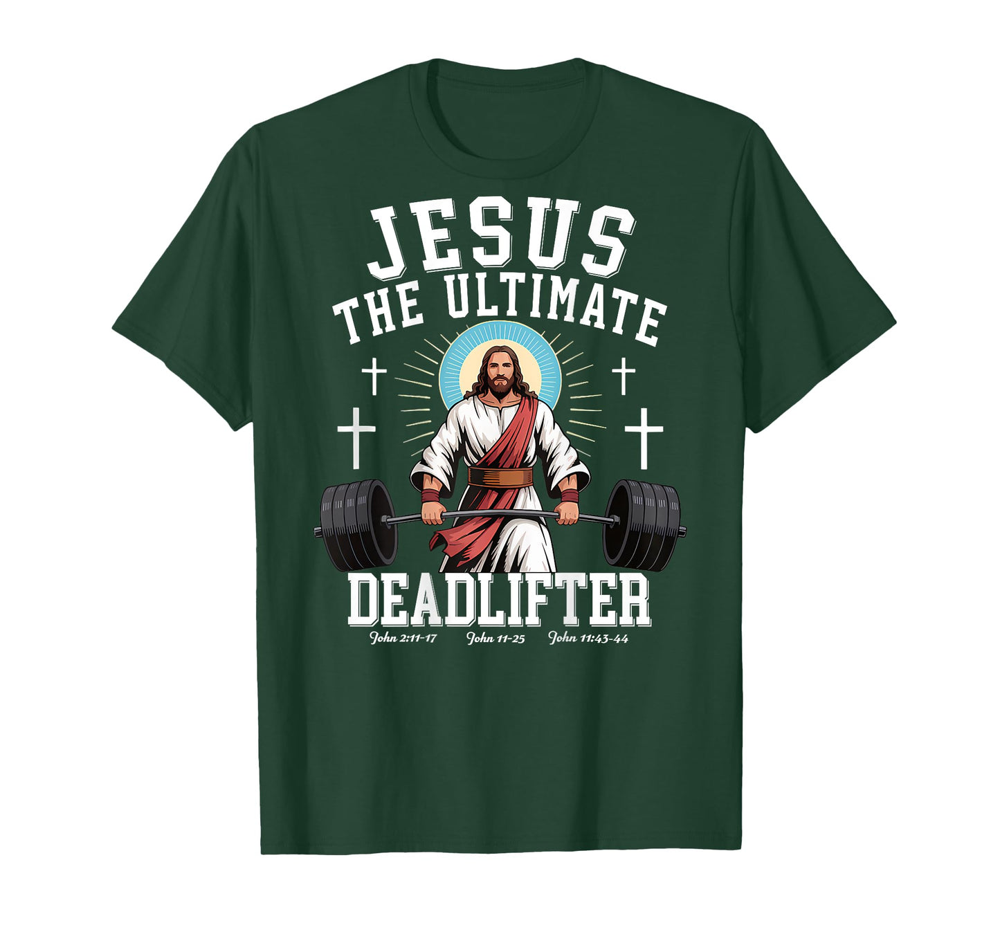 Jesus The Ultimate Deadlifter - Jesus Deadlifting Christian T-Shirt
