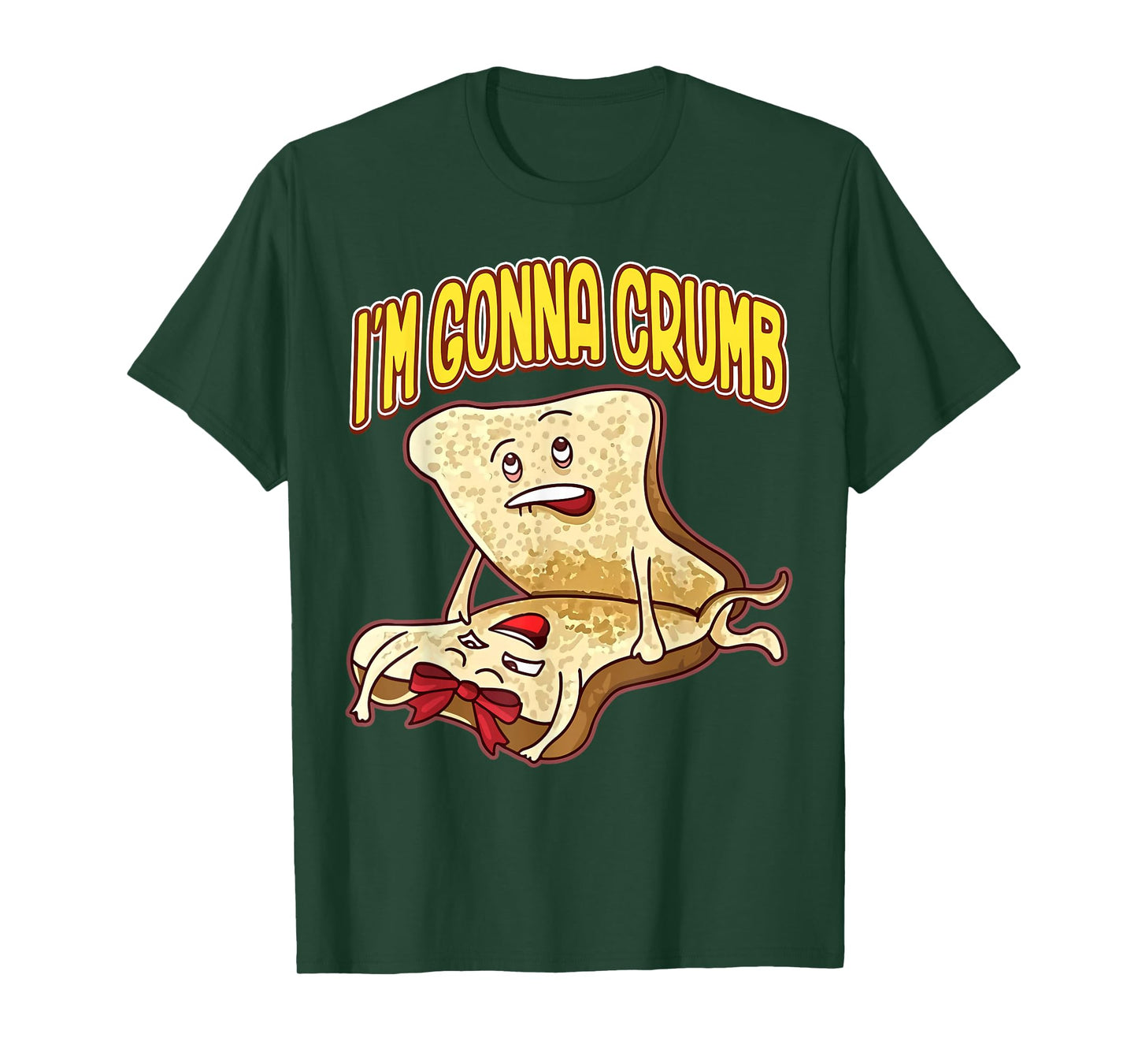 I'm Gonna Crumb Funny Bread Couple T-Shirt