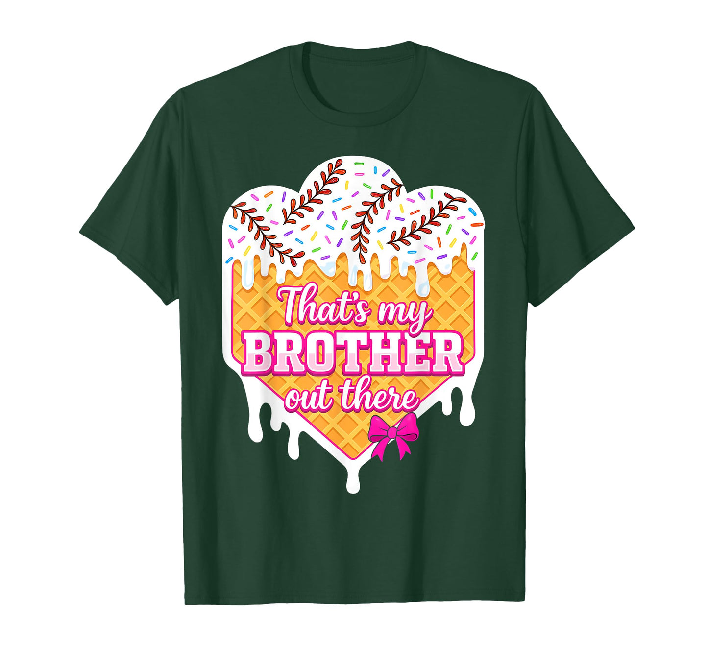 Baseball Sister Ice Cream Drip Thats My Brother Out There T-Shirt