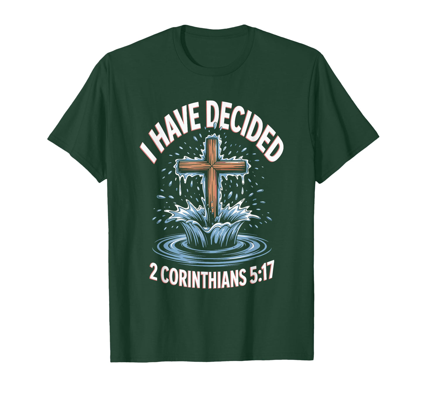Decided Jesus Water Baptism Christian Baptized T-Shirt