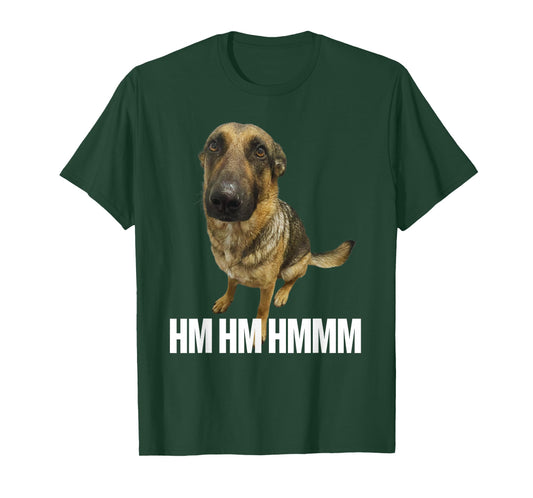 Funny Hm Hmm Whining Dog Viral Meme T-Shirt