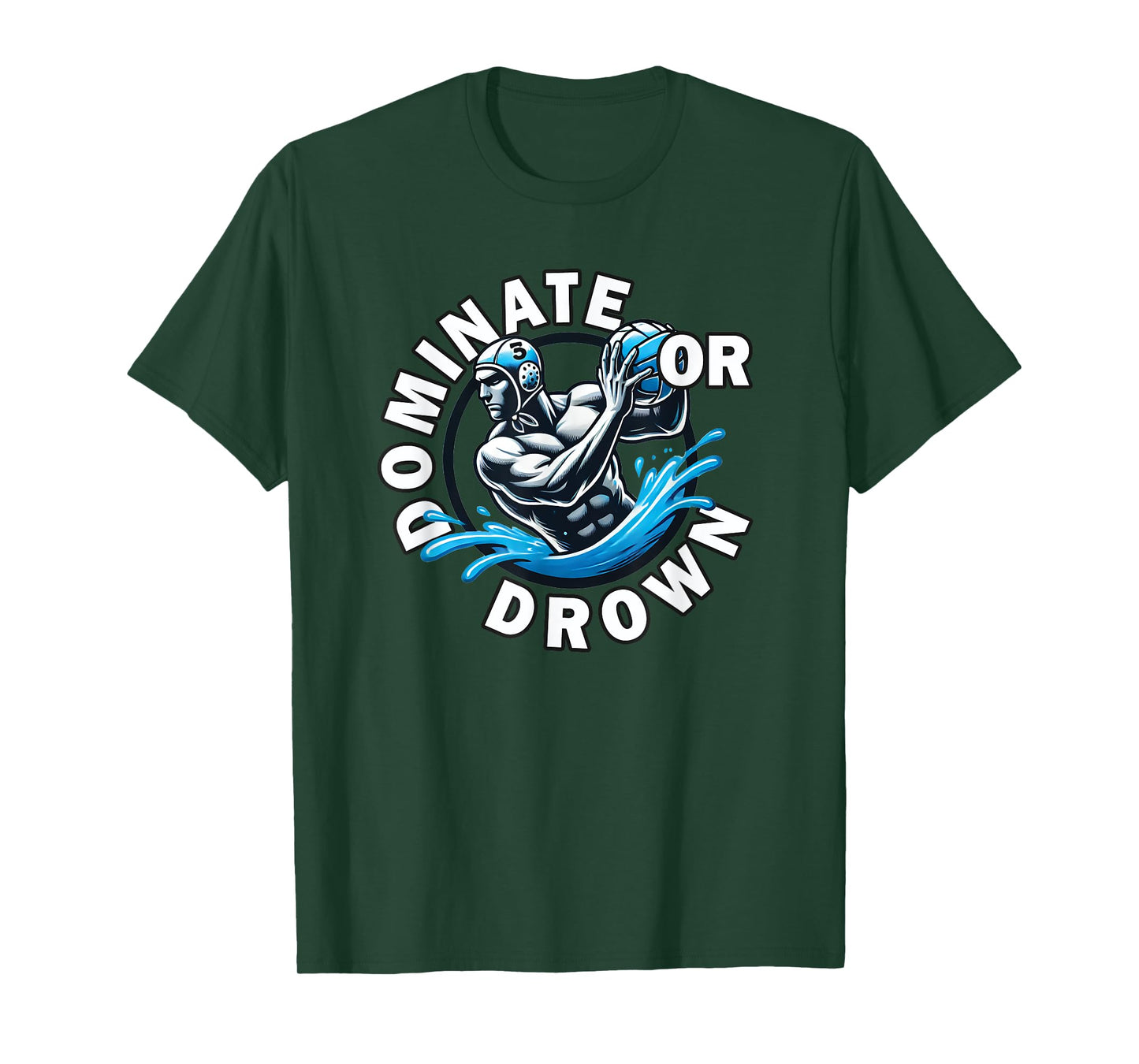 Water Polo Dominate or Drown for Boys and Men Player Pride T-Shirt