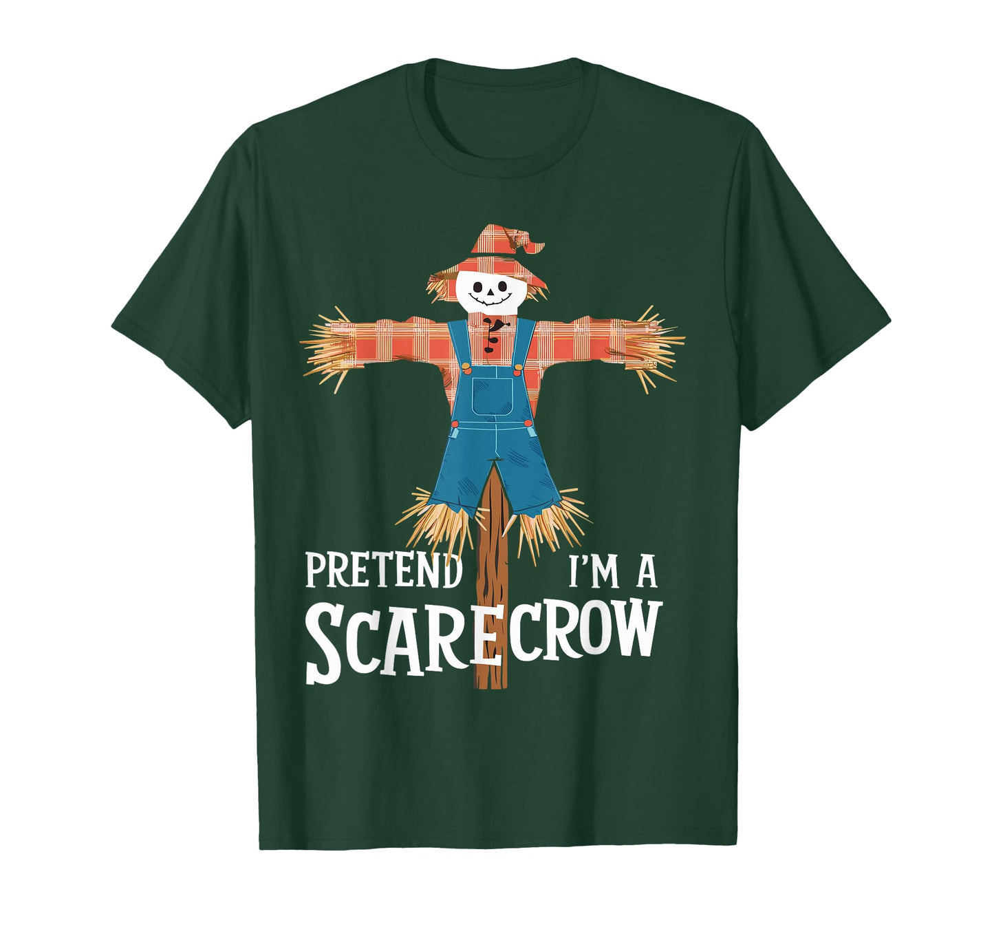 Pretend I'm A Scarecrow Funny Lazy Halloween Costume T-Shirt