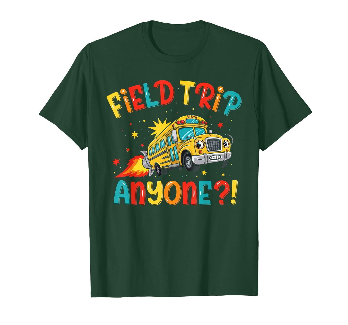 Field Trip Anyone? Field Day Let The Games Begin School Bus T-Shirt