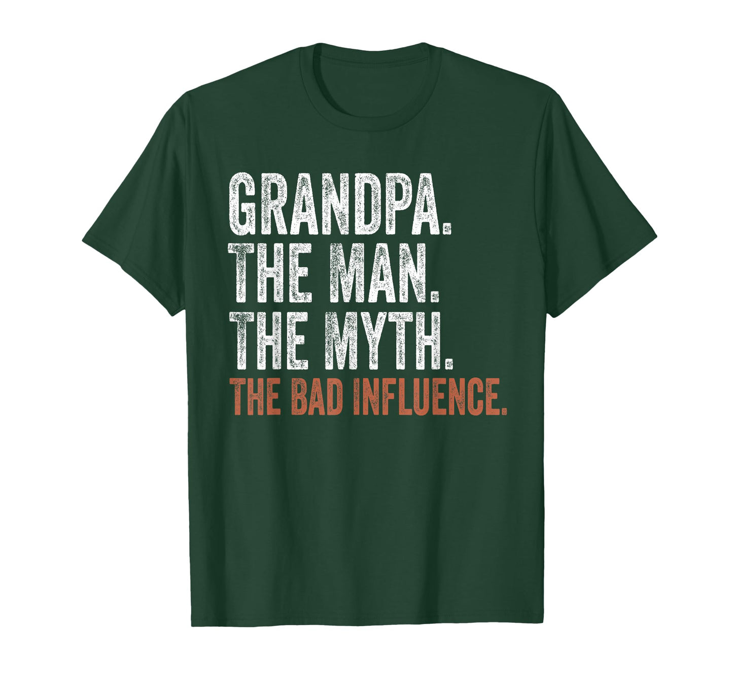 Grandpa The Man The Myth The Bad Influence Father's Day T-Shirt