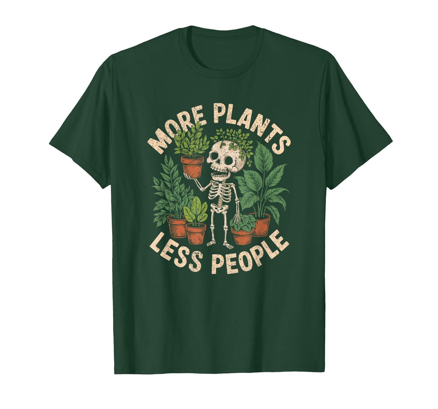 More Plants Less People Funny Skeleton Plant Lover T-Shirt