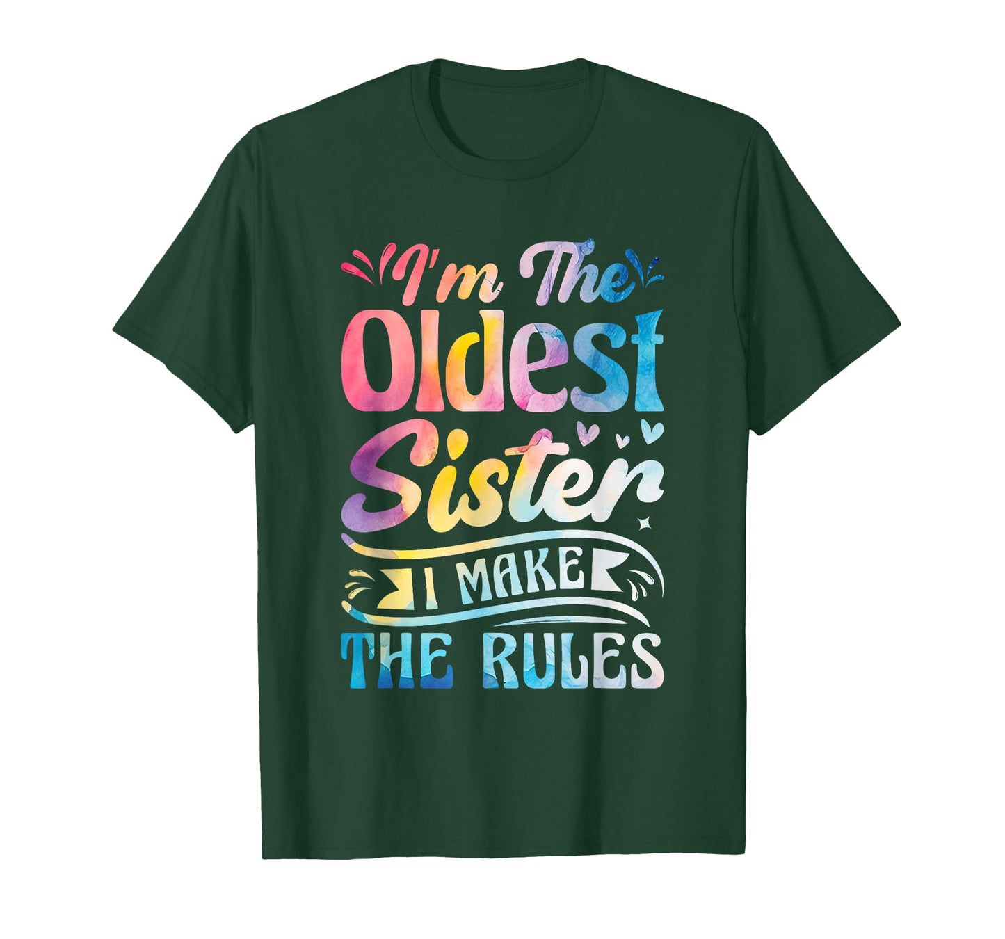 Oldest Sister Shirt I Make The Rules 3 Sisters Matching T-Shirt