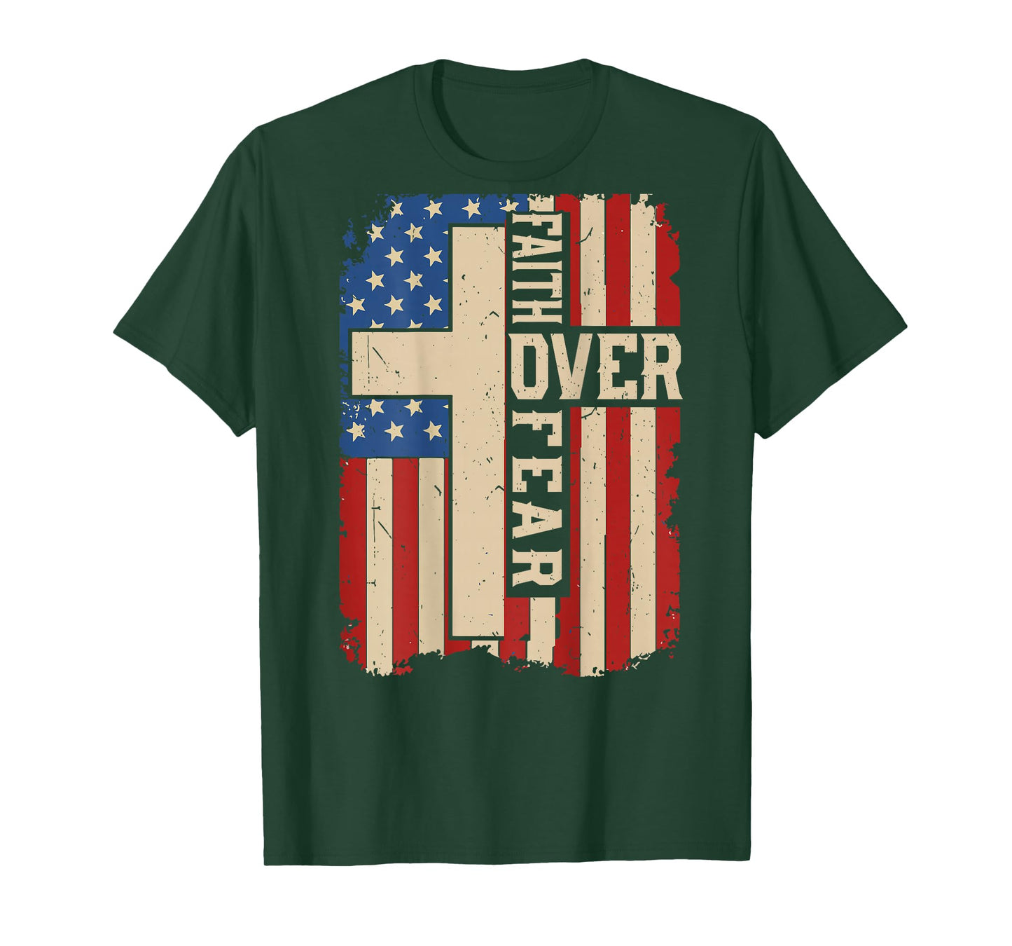 On-Back American Flag Faith Over Fear Christian Patriotic T-Shirt