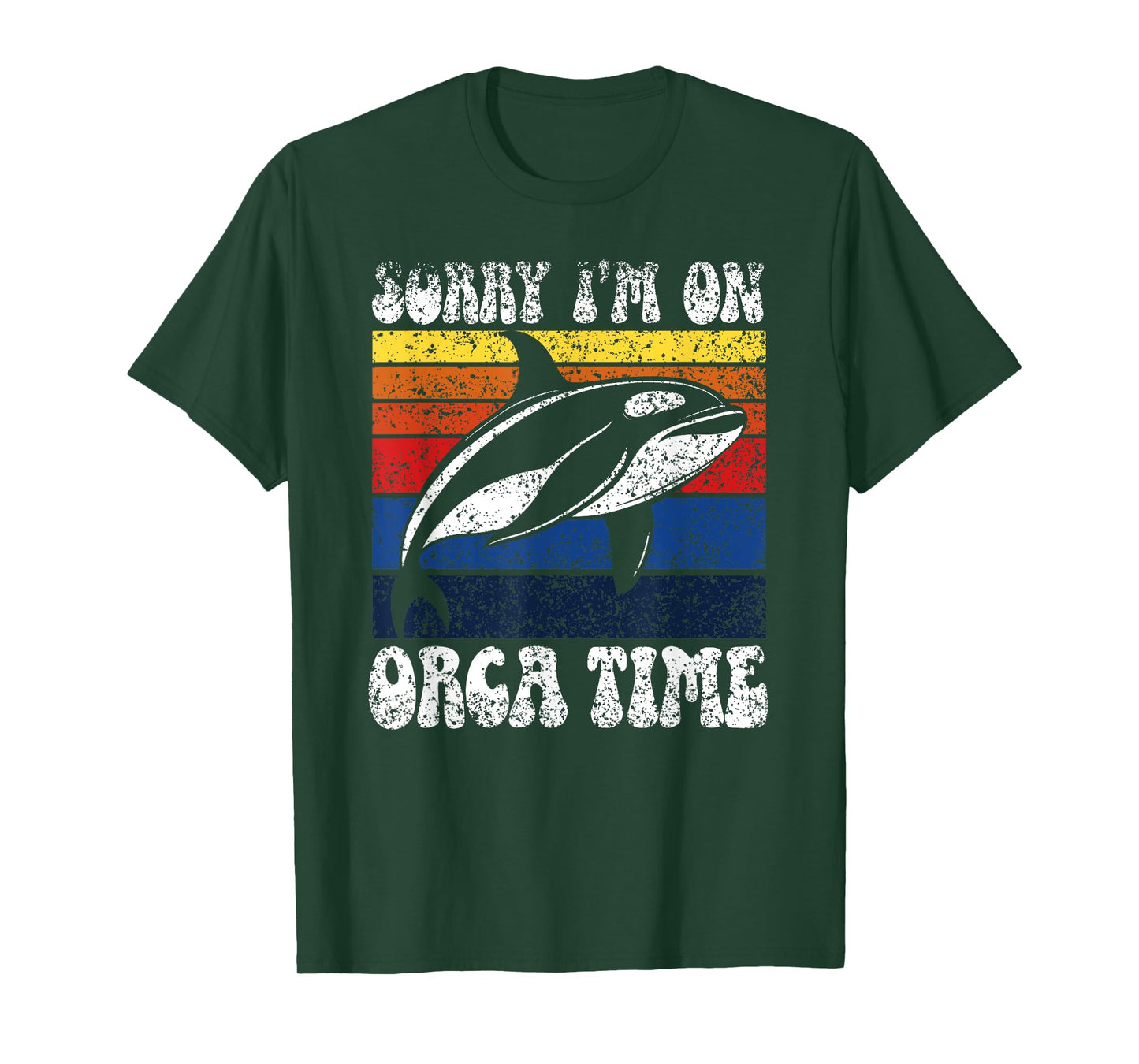 Sorry I’M On Orca Time Orcas Whale Protect Sea Orca T-Shirt