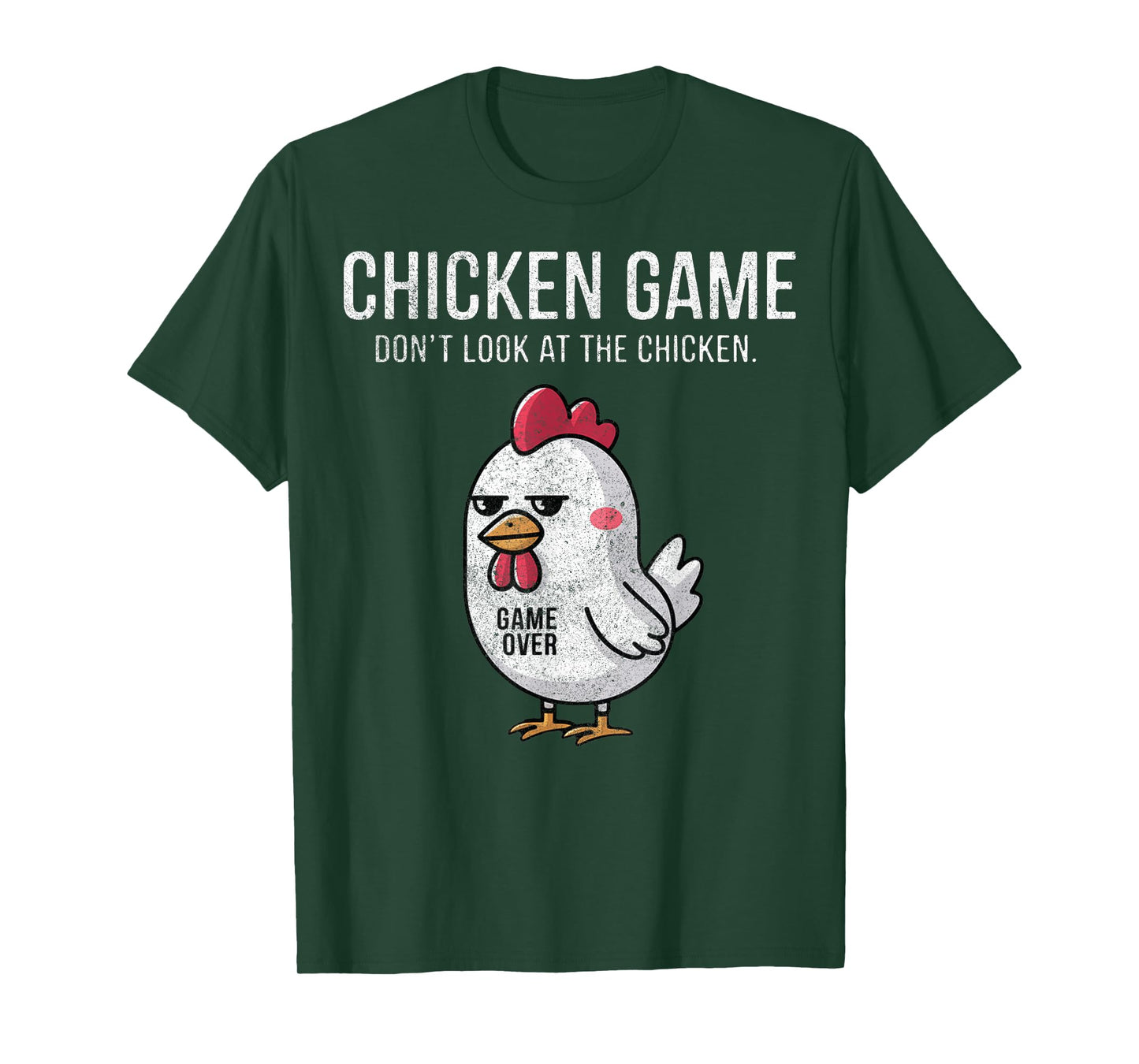 Chicken Game Don't Look at the Chicken Funny T-Shirt