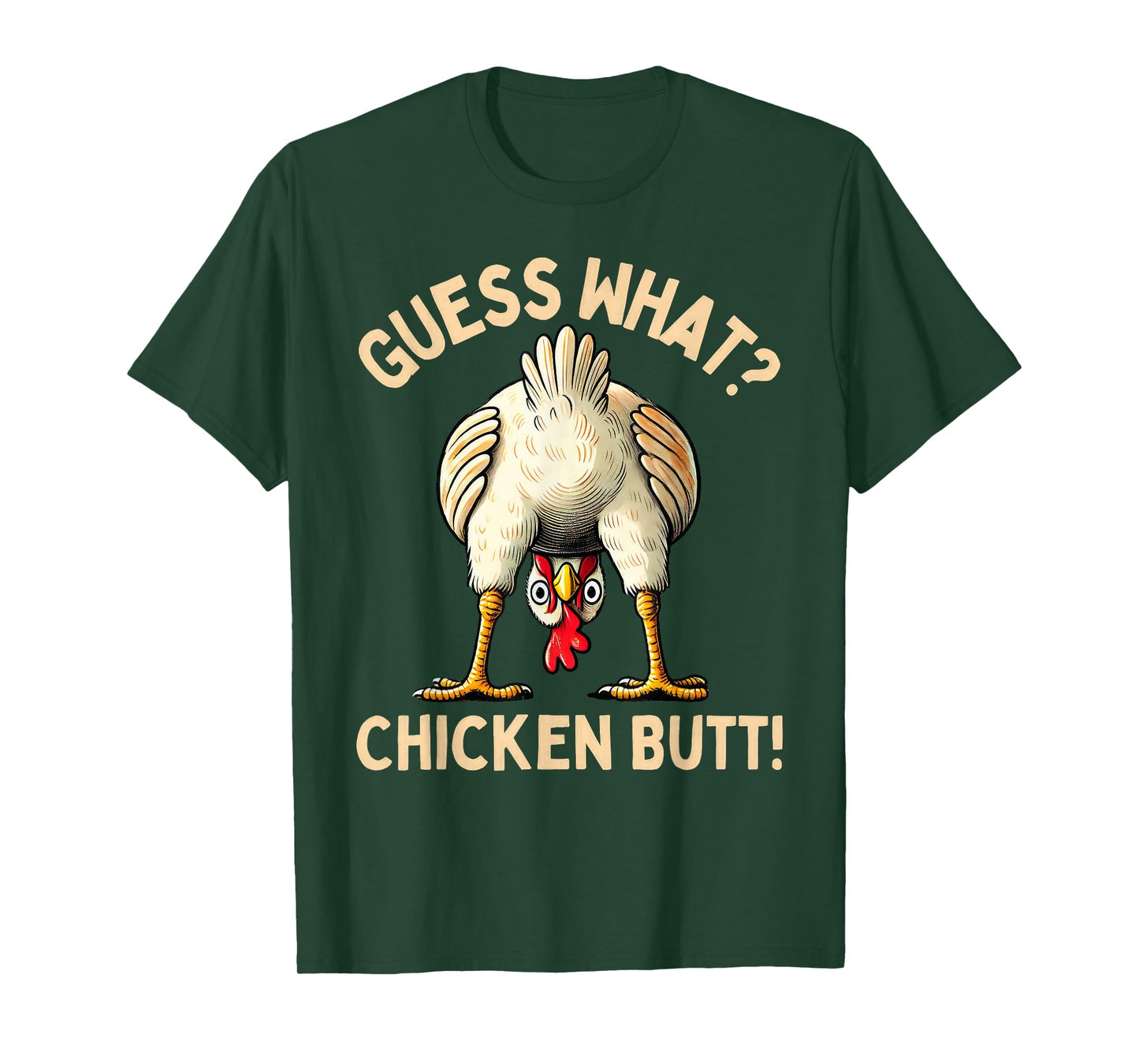 Guess What Chicken Butt Chicken Lover Funny Chicken Meme T-Shirt