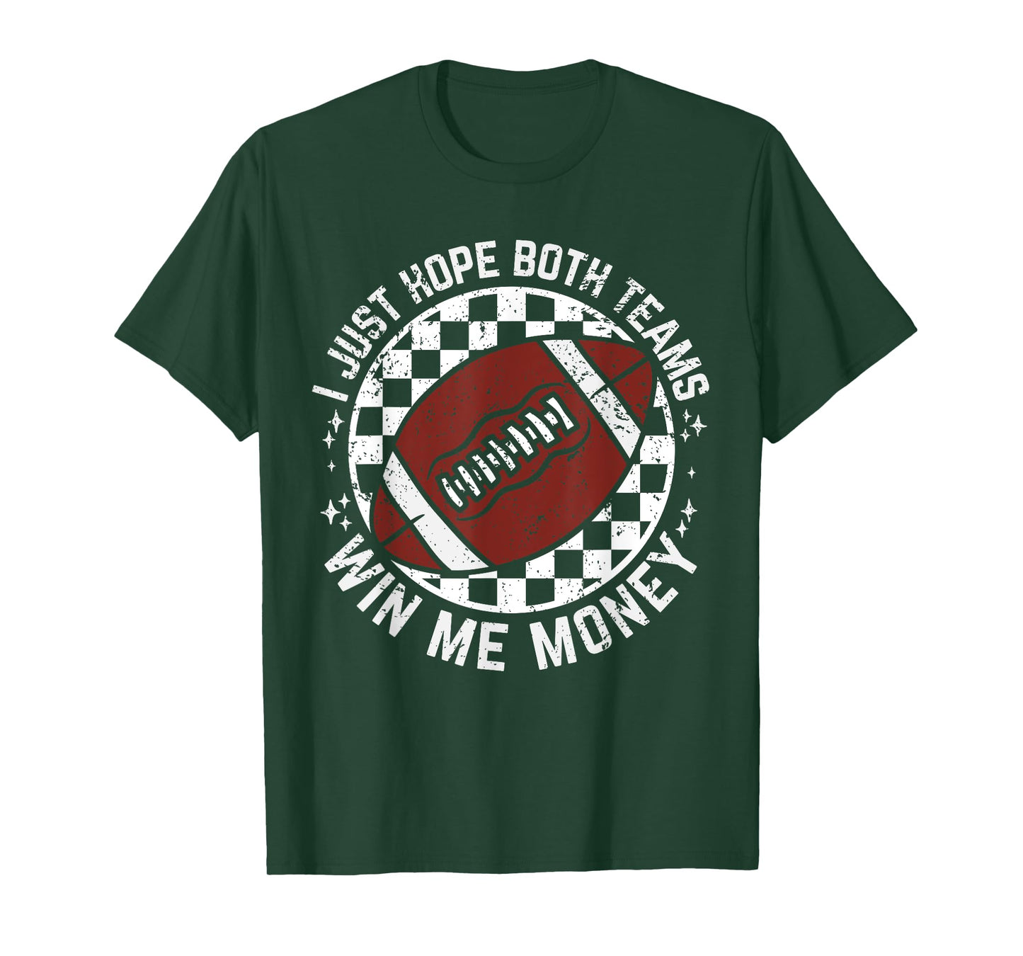 Funny I Just Hope Both Teams Win Me Money Football Gambling T-Shirt
