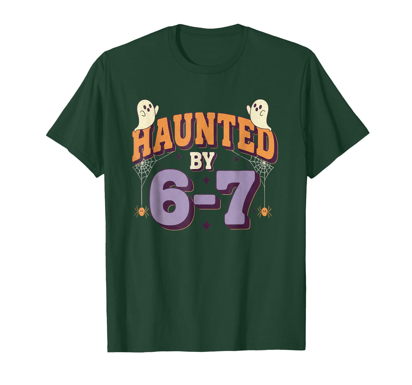 Haunted by 67 Funny Halloween T-Shirt