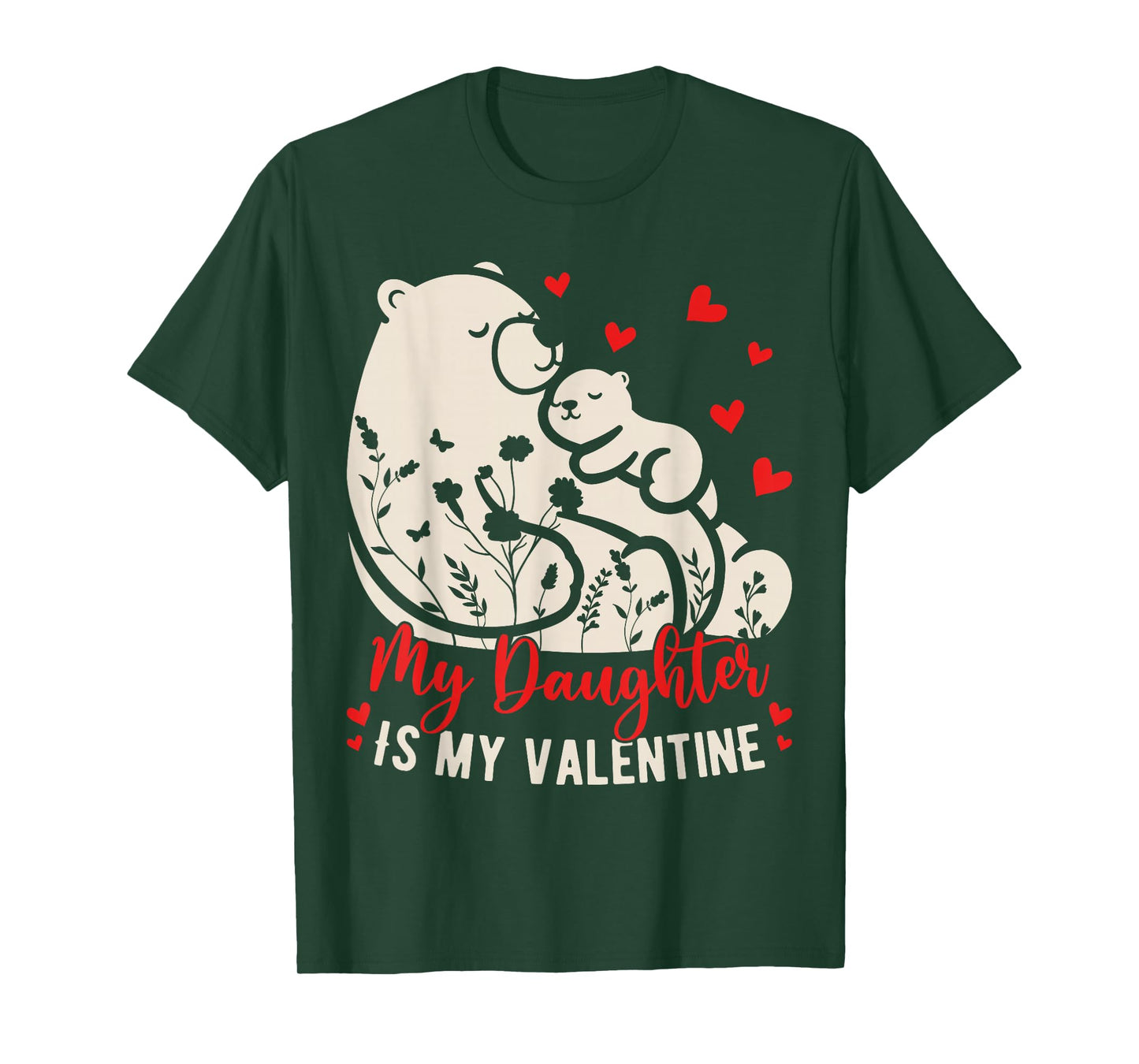 My Daughter is My Valentine Floral Mama Papa Bear Retro T-Shirt