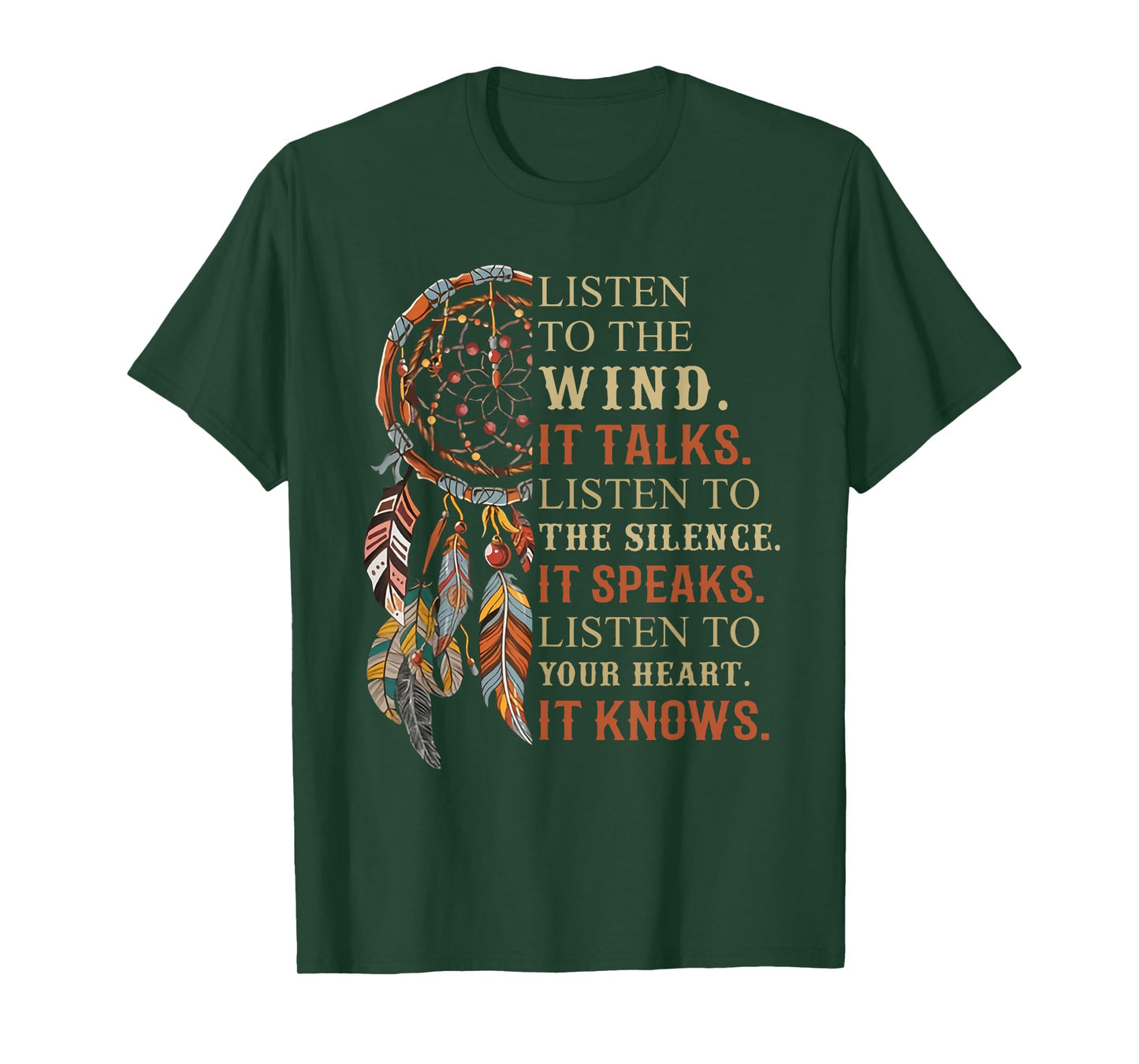 Listen To The Wind It Talks Dreamcatcher For Men Women T-Shirt