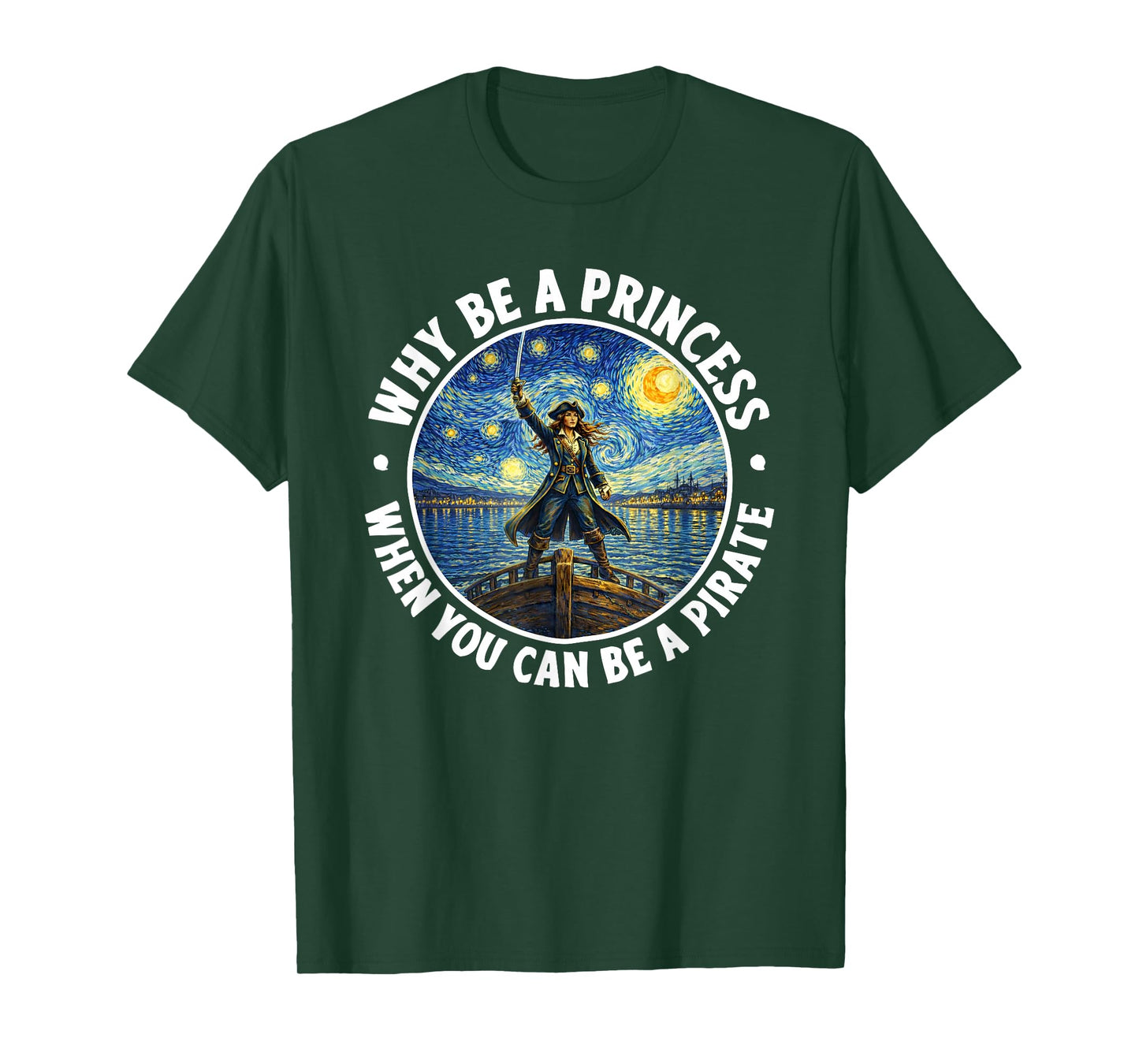 Why Be a Princess When You Can Be a Pirate Swirly Night T-Shirt