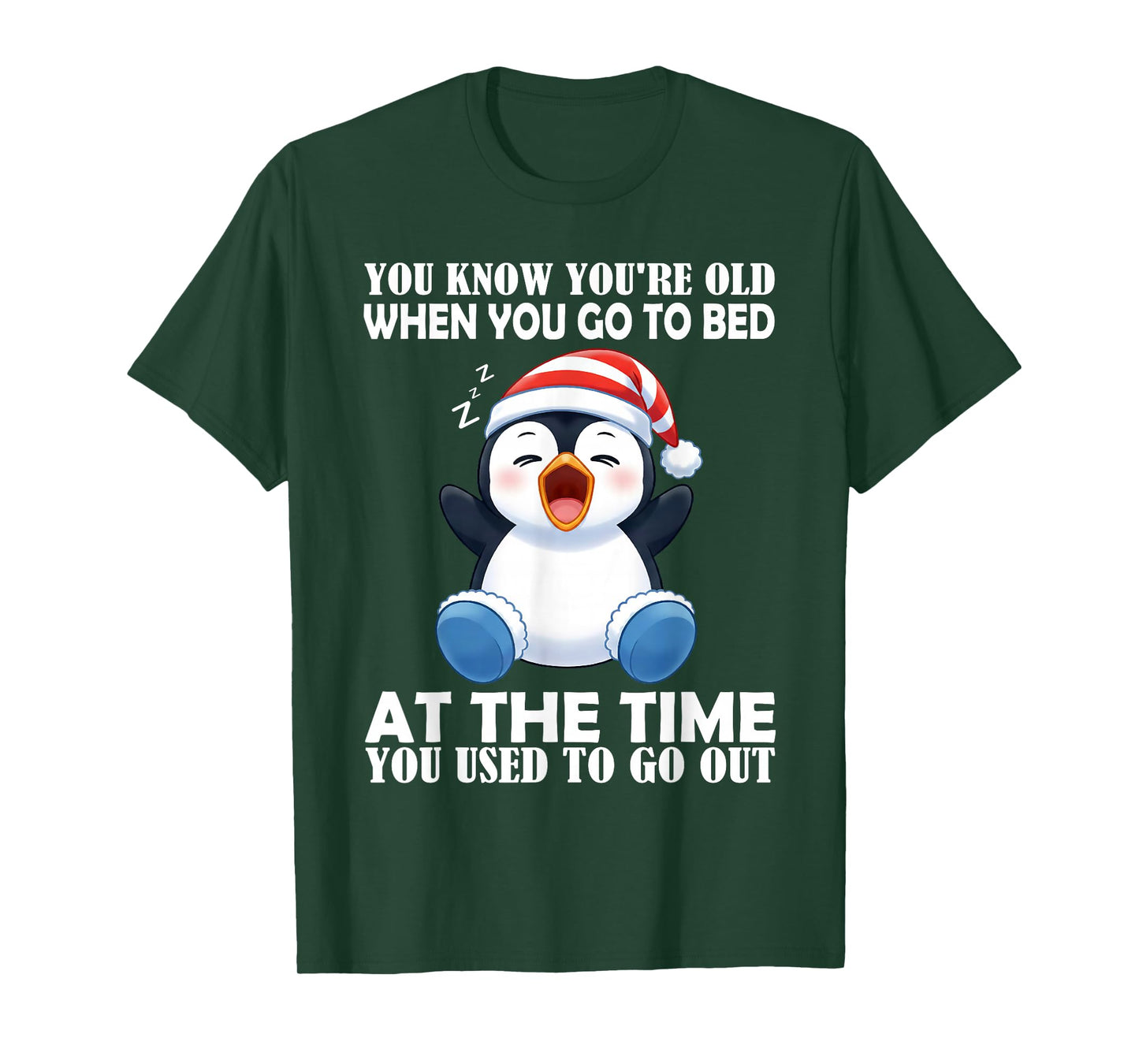 You Know You're Old When You Go to Bed at The Time You Used T-Shirt