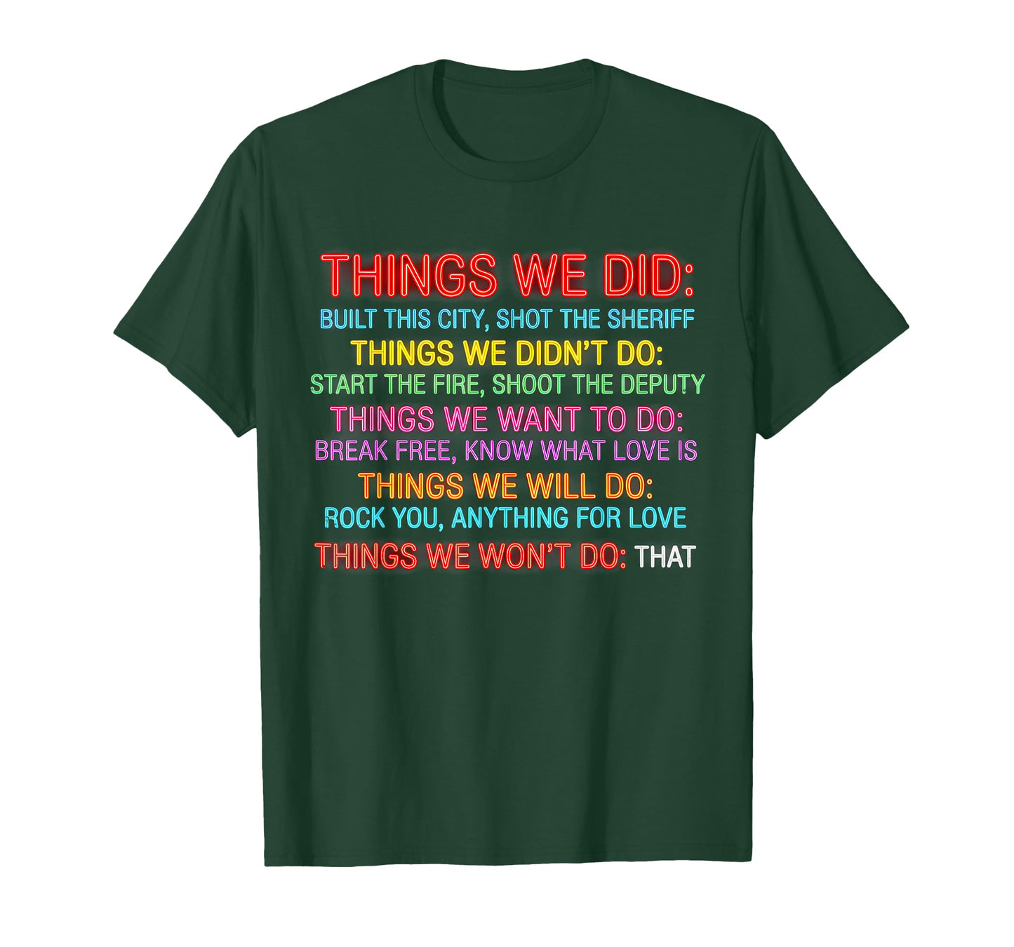 Things We Did Didn't Want Will Wont Do Vintage Graphic Quote T-Shirt