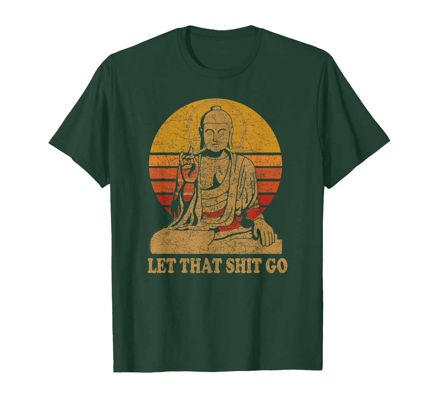 Buddha Let That Shit Go - Vintage Distressed T-Shirt