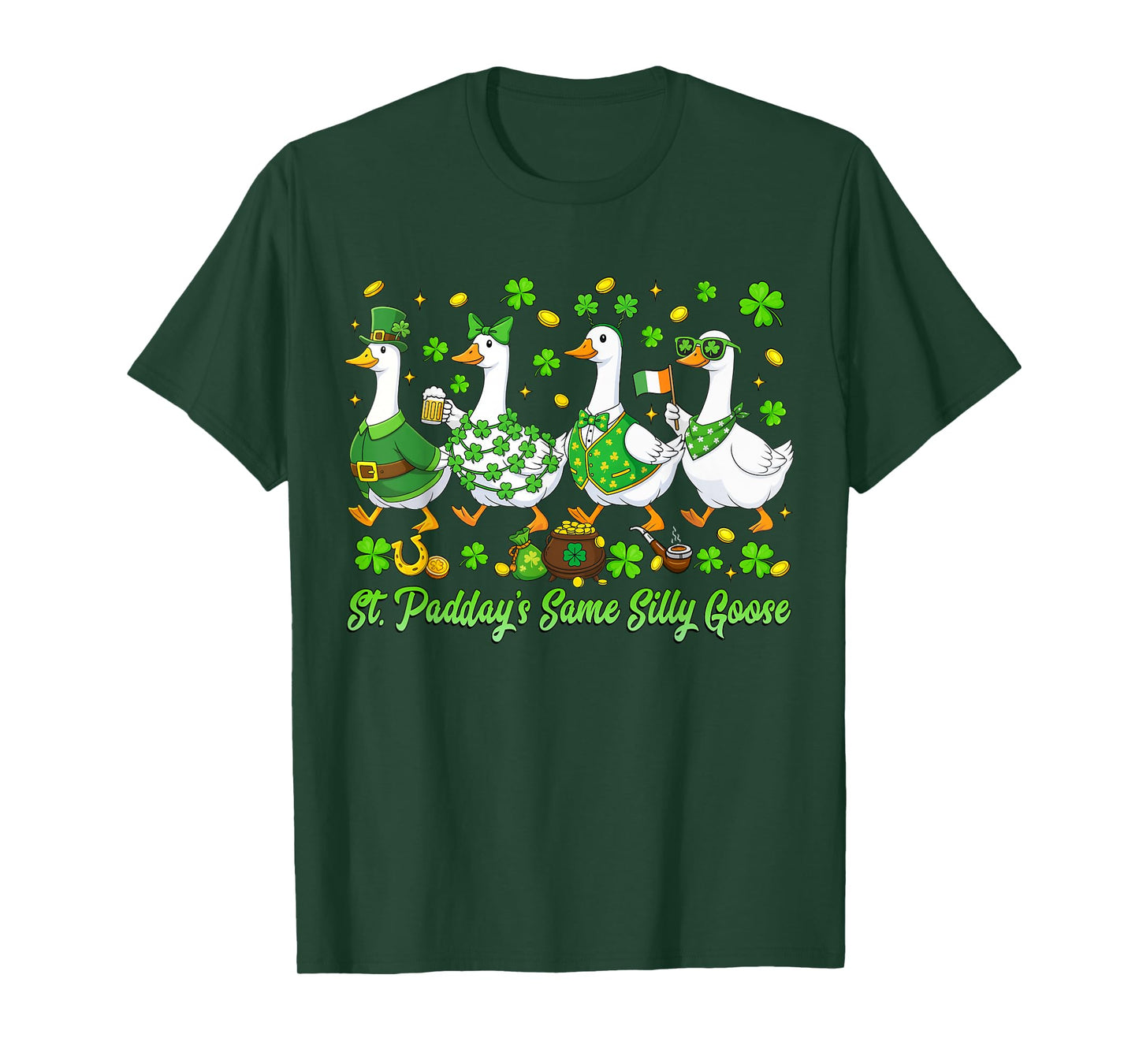 St. Paddy's Same Silly Goose St Patricks Day Women Men Kids T-Shirt