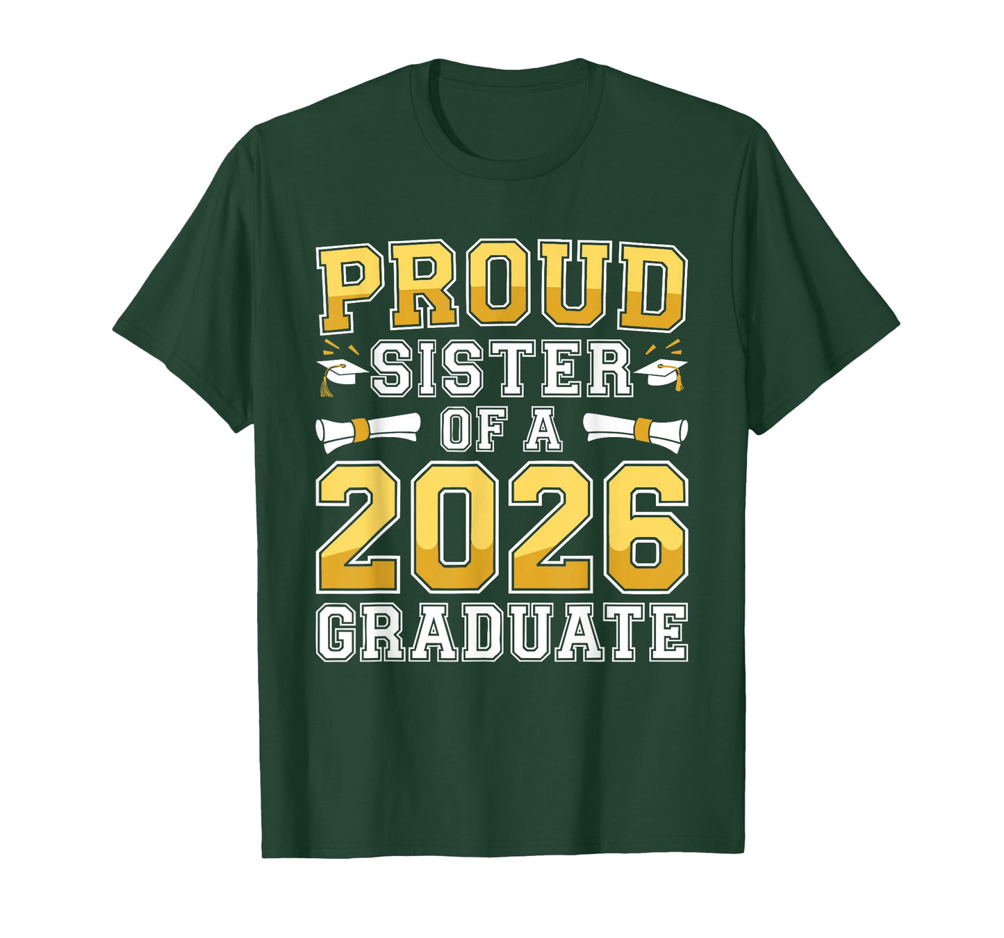 Proud Sister of A 2026 Graduate Shirt Class 2026 Graduation T-Shirt
