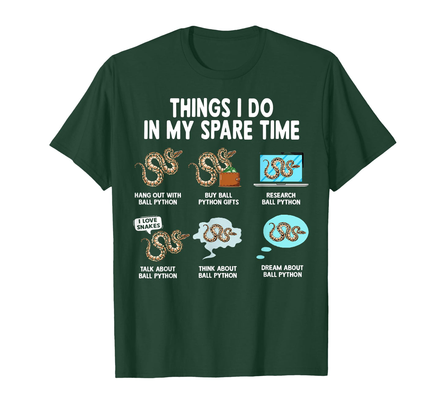 Things I Do Spare Time Ball Python Snake Pet Ball Python T-Shirt