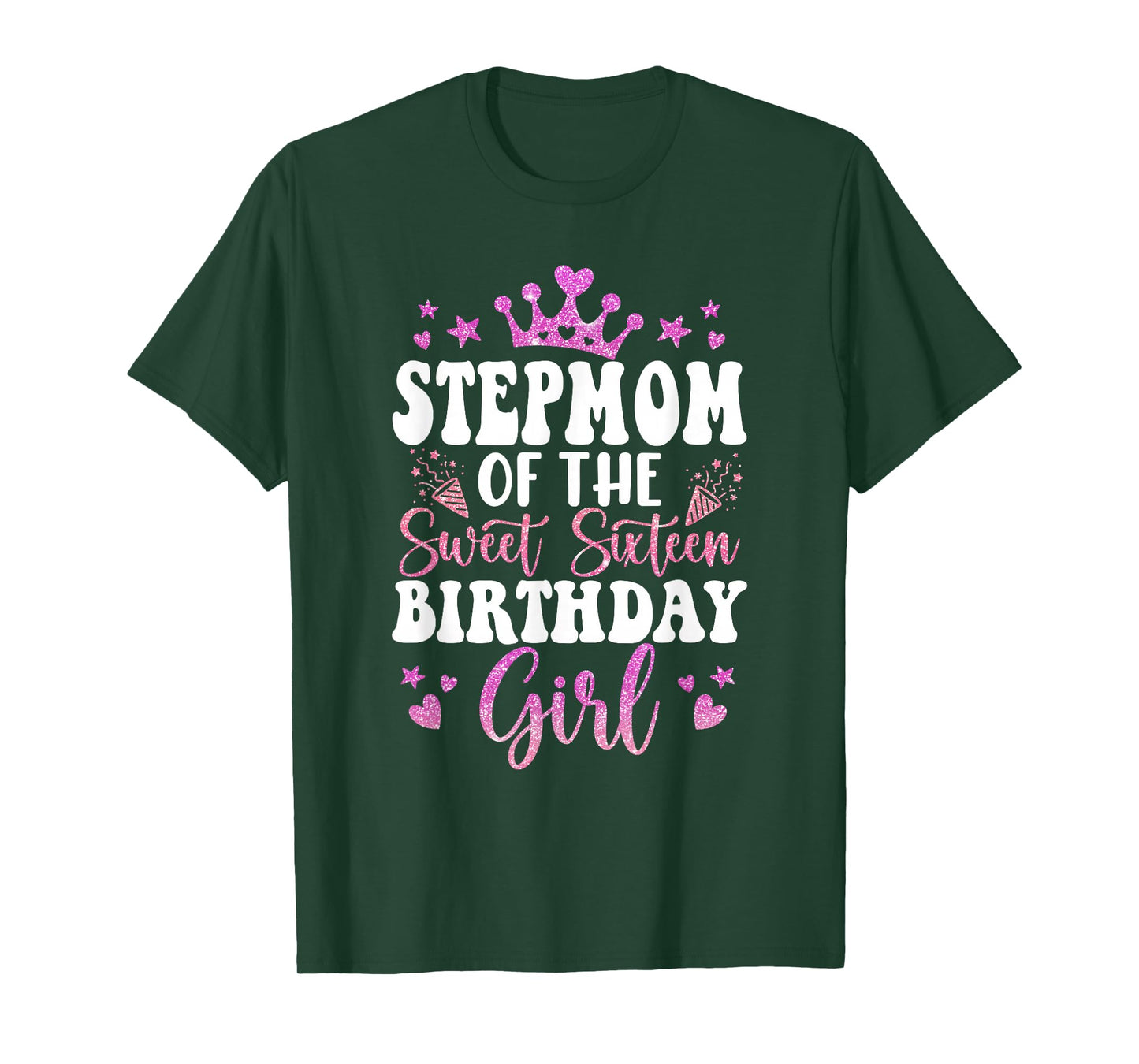 Stepmom of The Sweet Sixteen Bday Girl 16th Pink Crown T-Shirt