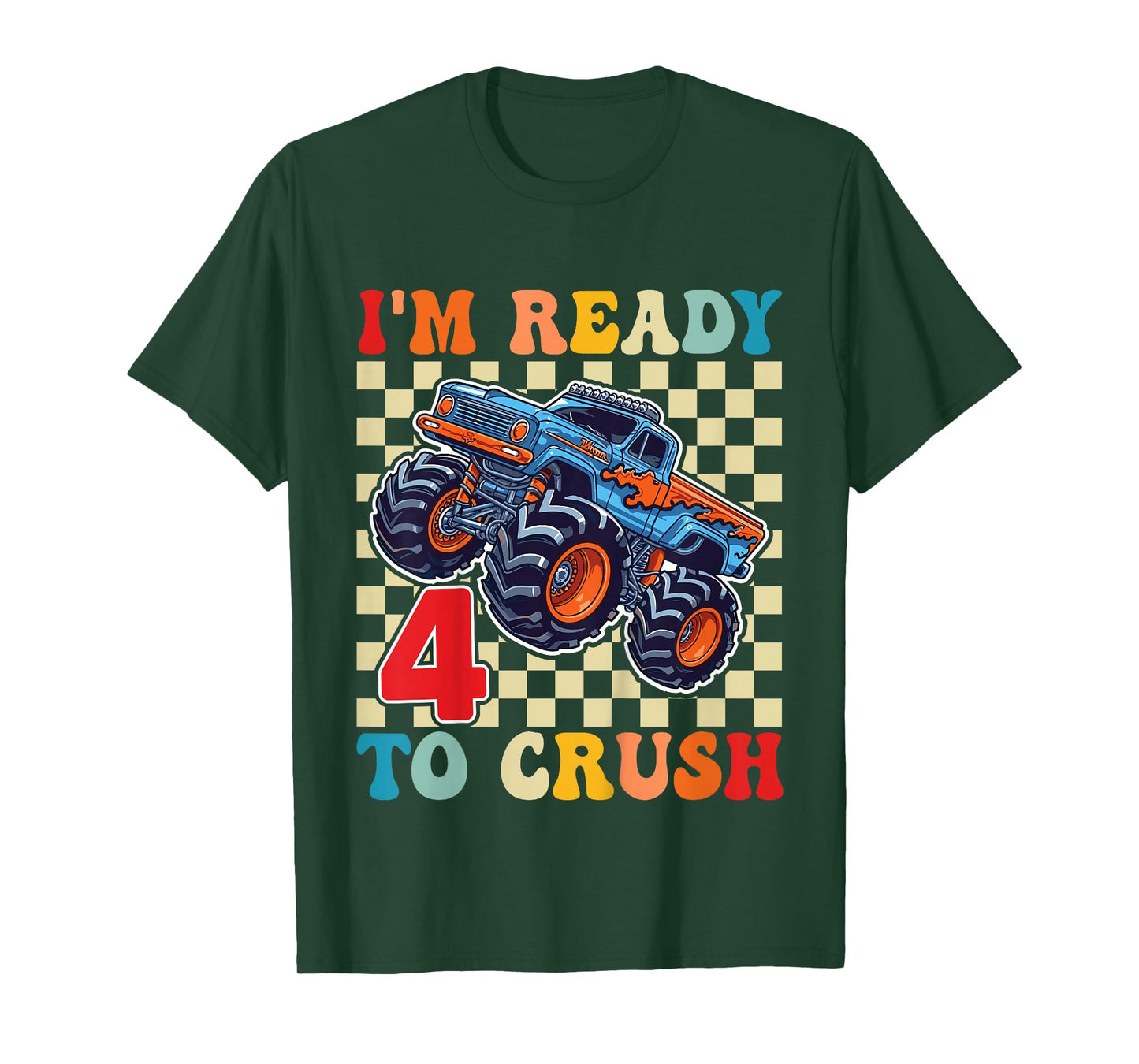I'm Ready to Crush 4 Monster Truck 4th Birthday Boys Toddler T-Shirt