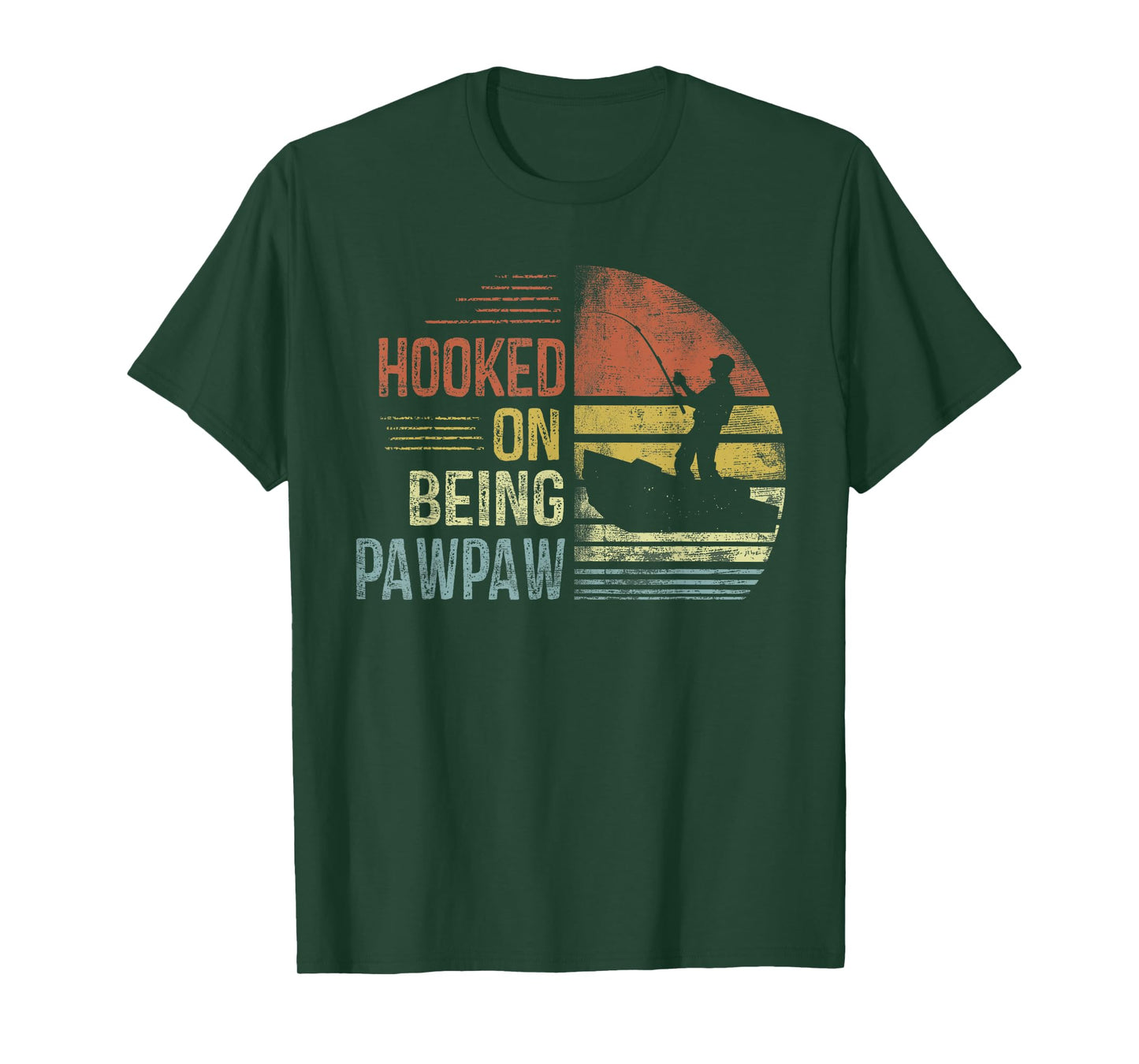 Hooked On Being Pawpaw Fishing Gifts Pawpaw Father's Day T-Shirt